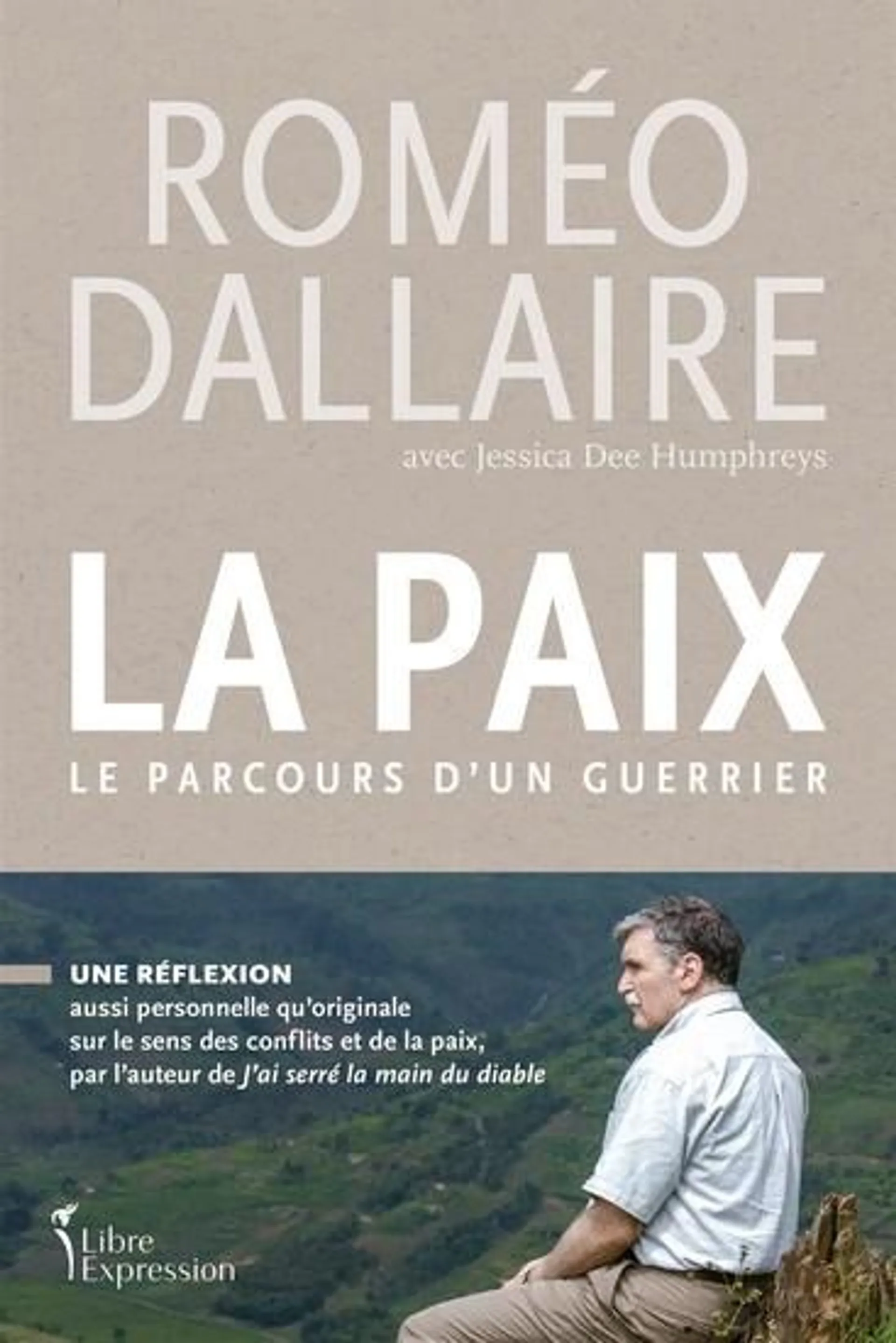 La Paix : le parcours d'un guerrier