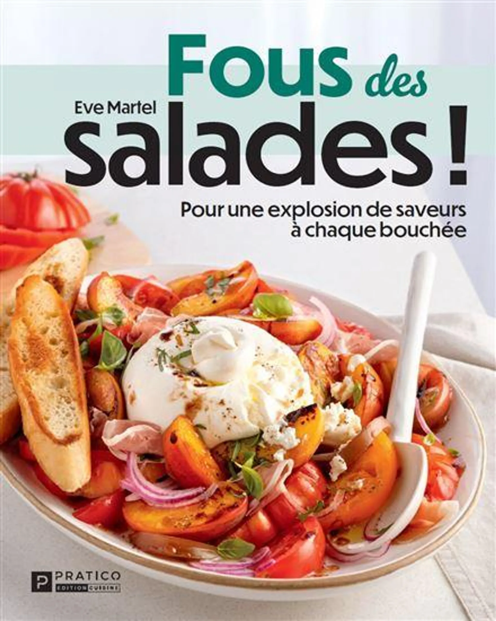 Fous des salades : Pour une explosion de saveurs