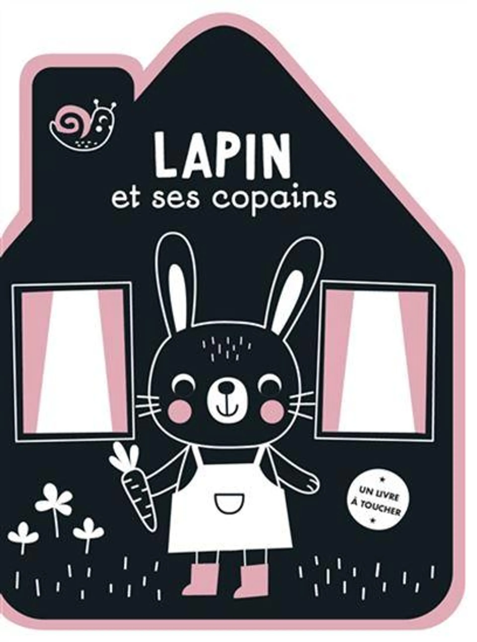 Lapin et ses copains : un livre à toucher