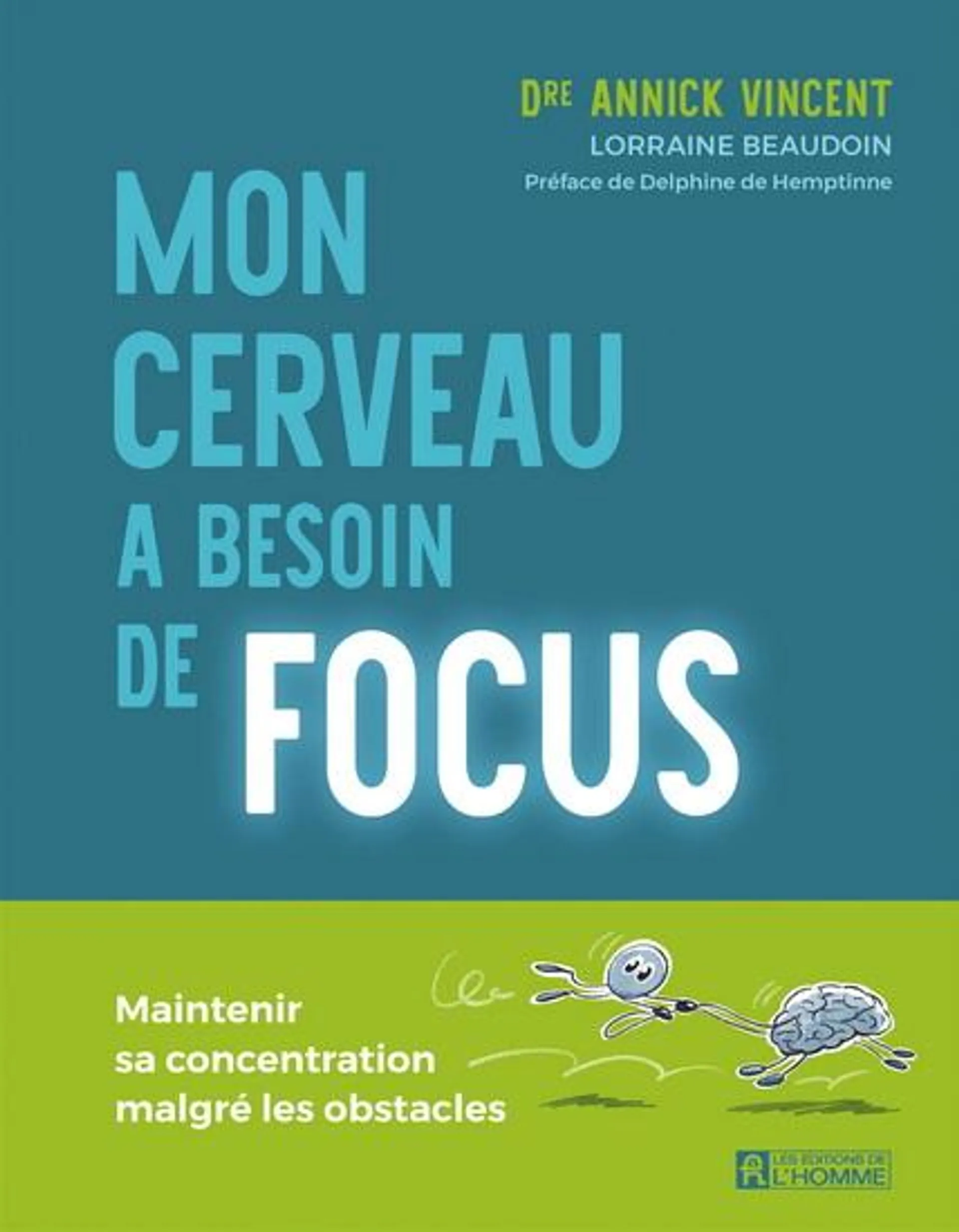 Mon cerveau a besoin de focus