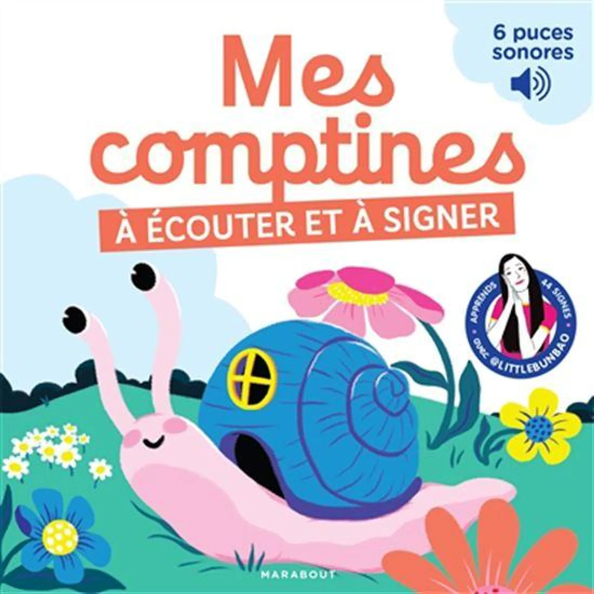 Mes comptines à écouter et à signer : 6 puces sonores : apprends 42 signes avec @LittleBunBao