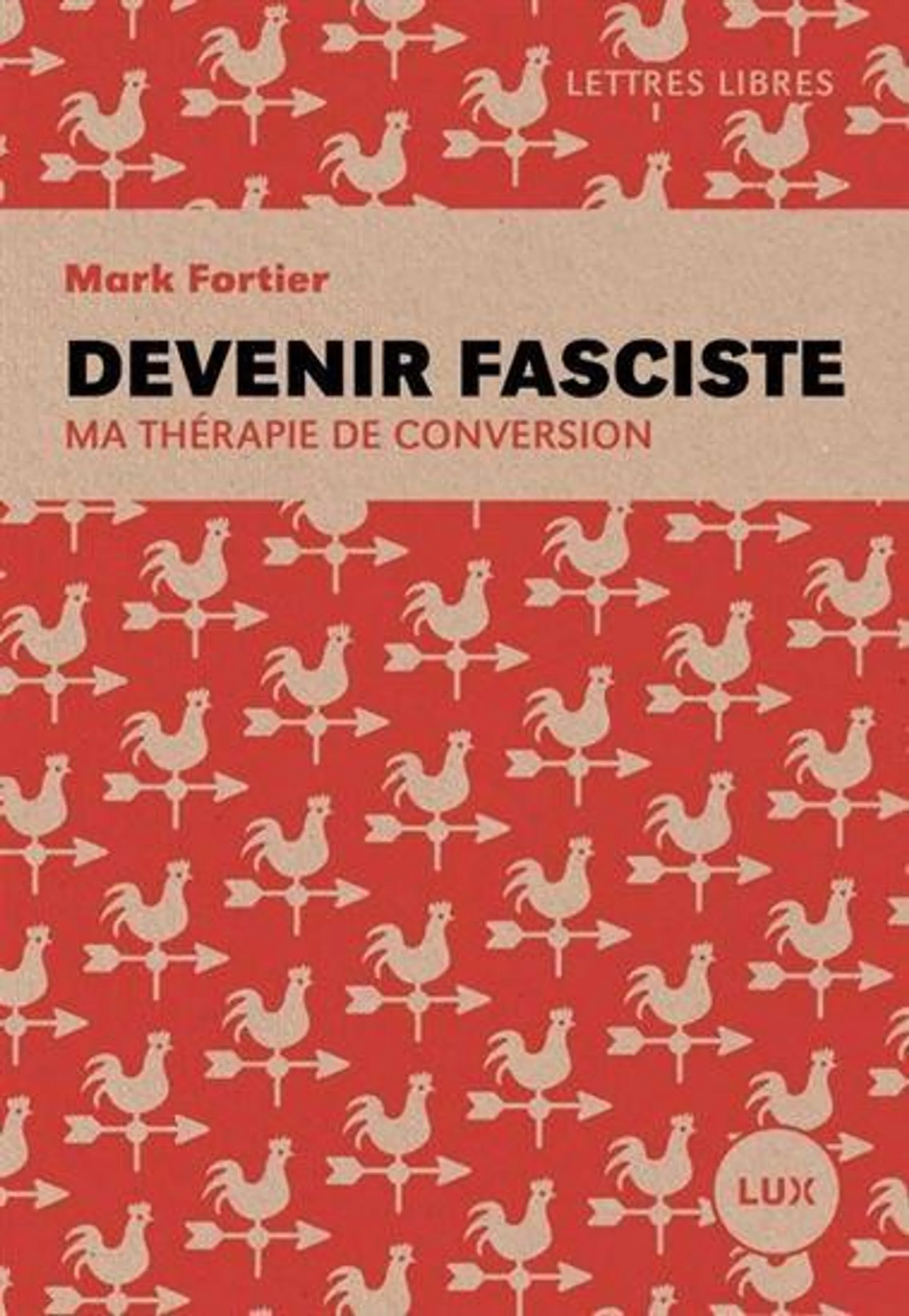 Devenir fasciste : ma thérapie de conversion