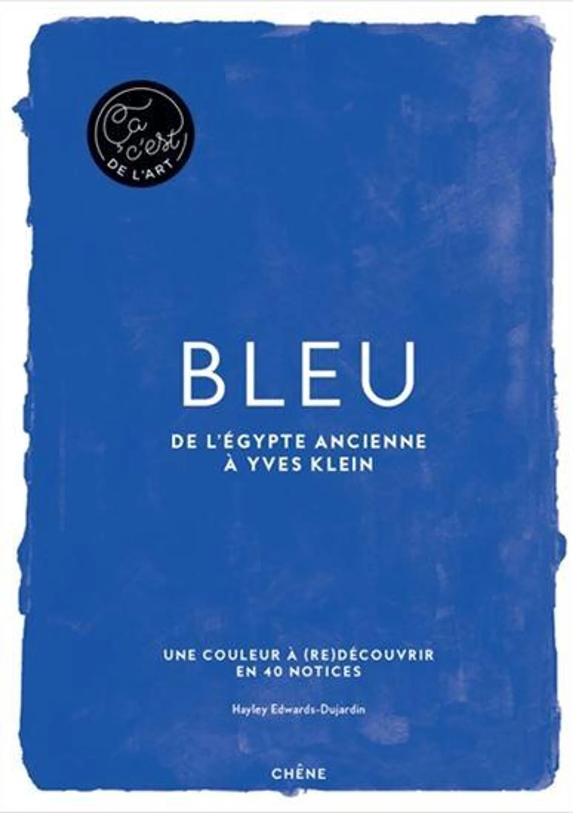 Bleu : de l'Egypte ancienne à Yves Klein