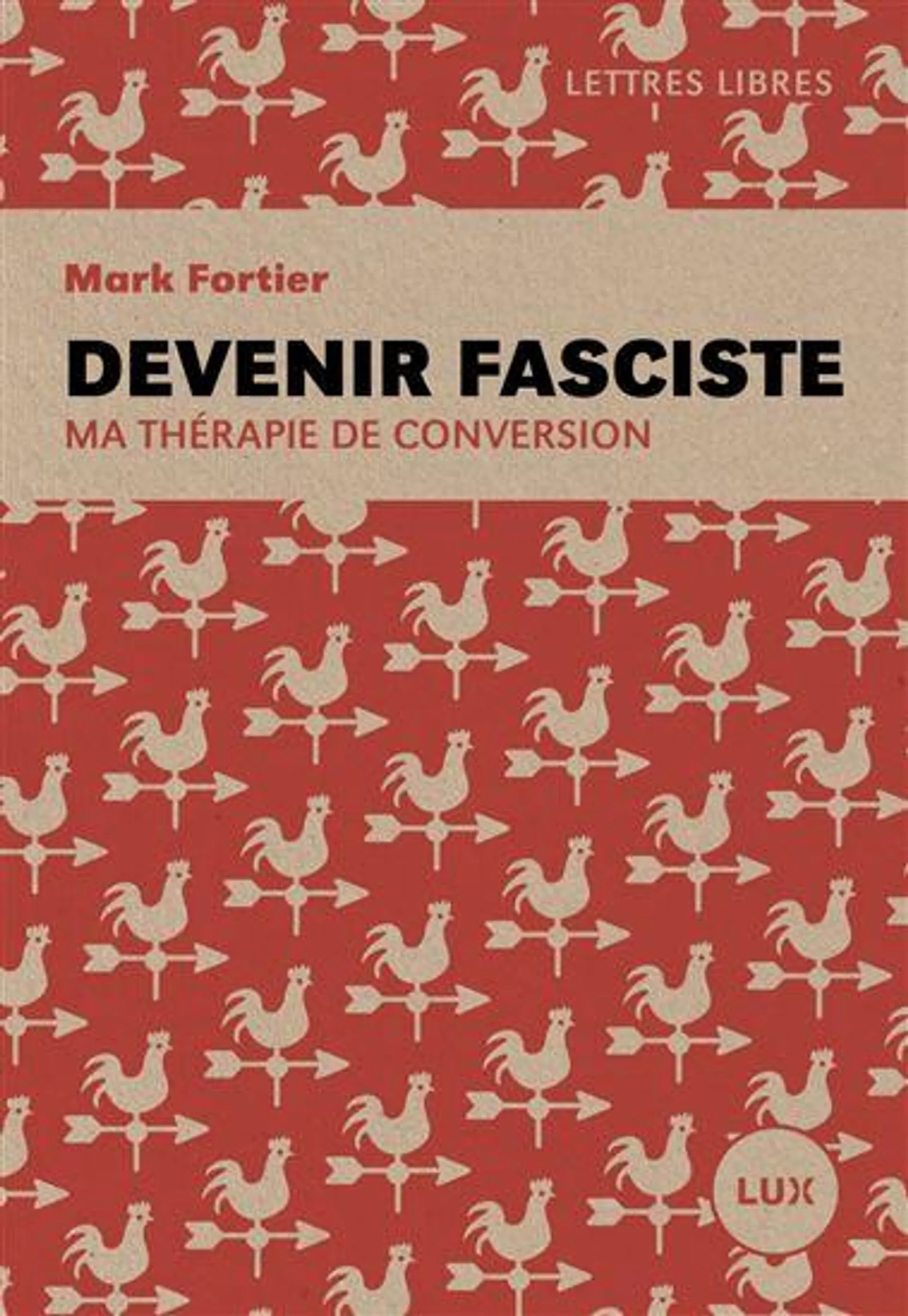 Devenir fasciste : Ma thérapie de conversion
