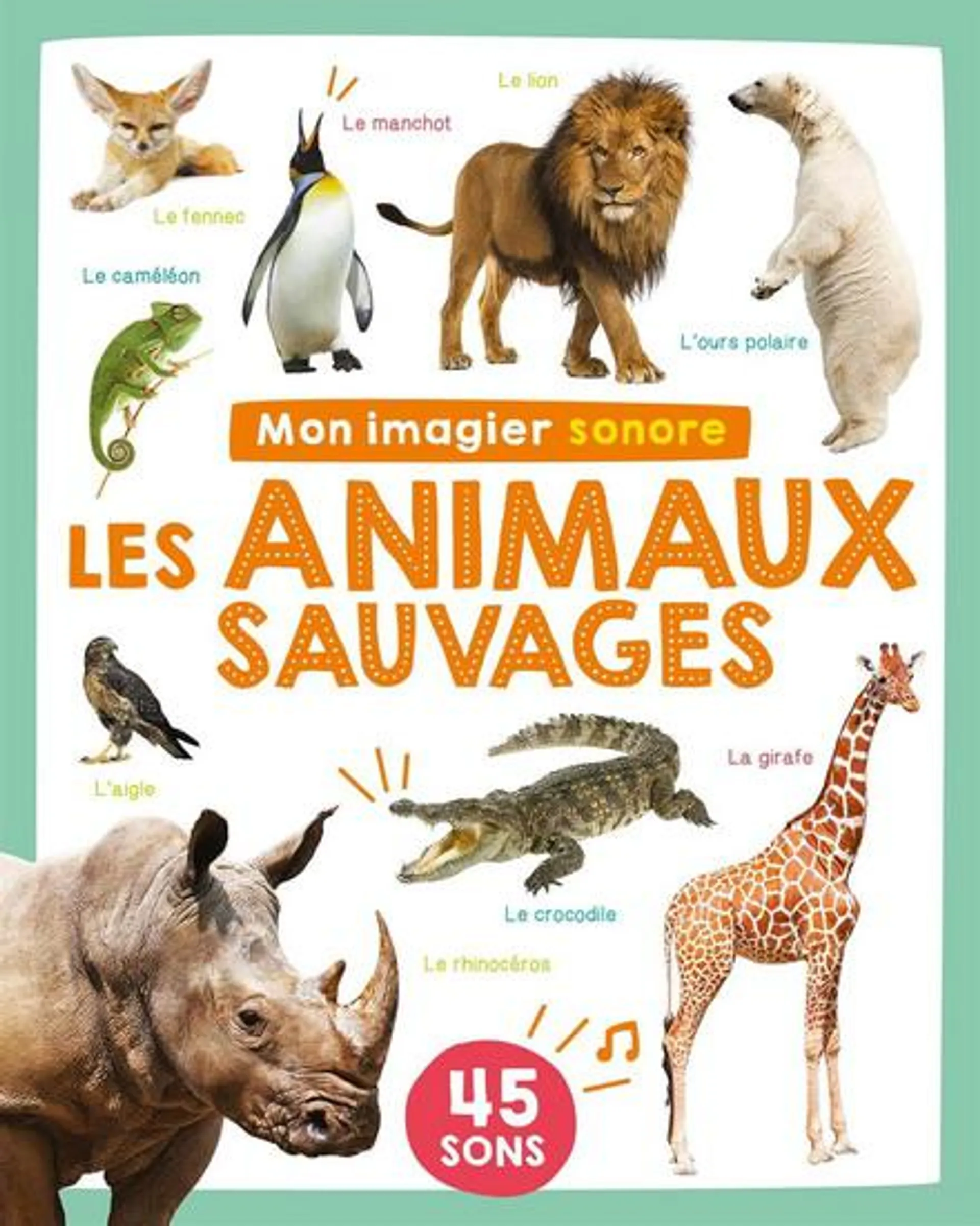 Les Animaux sauvages : 50 sons