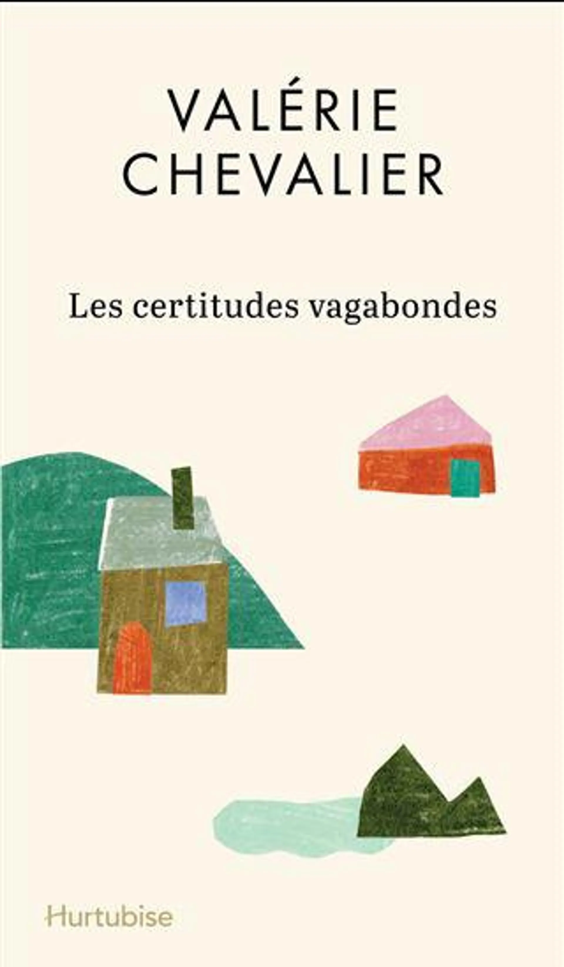 Les Certitudes vagabondes