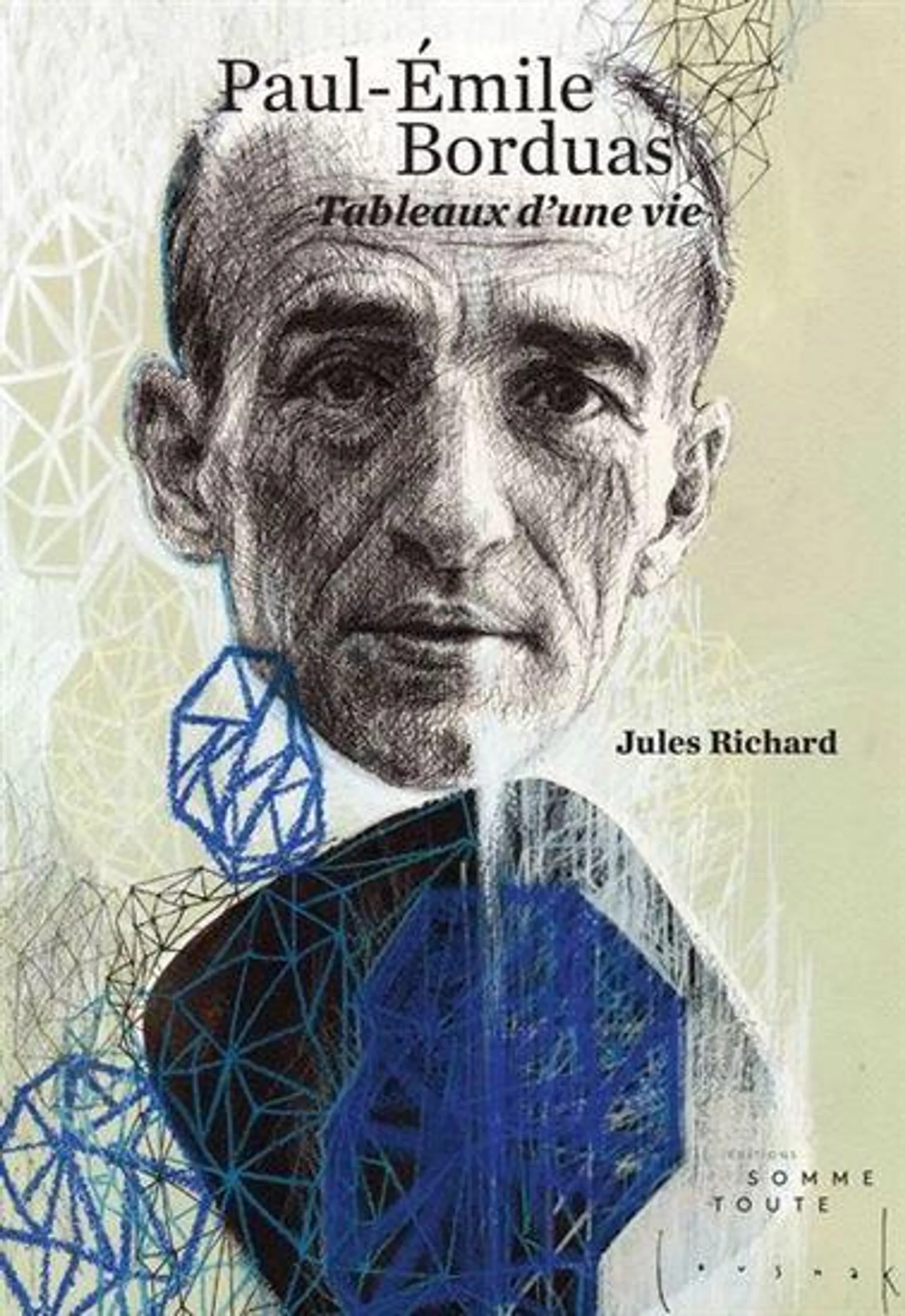 Paul-Émile Borduas : Tableaux d'une vie