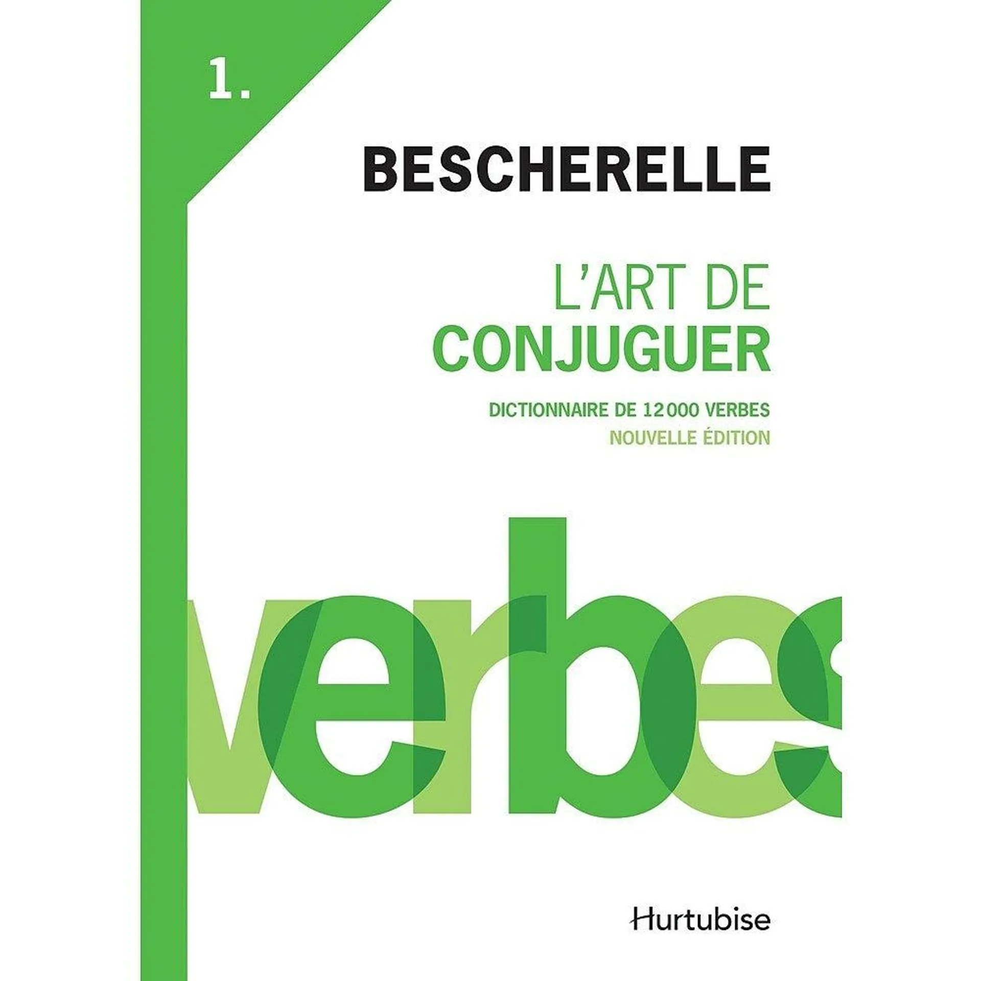 Bescherelle - Art de conjuguer