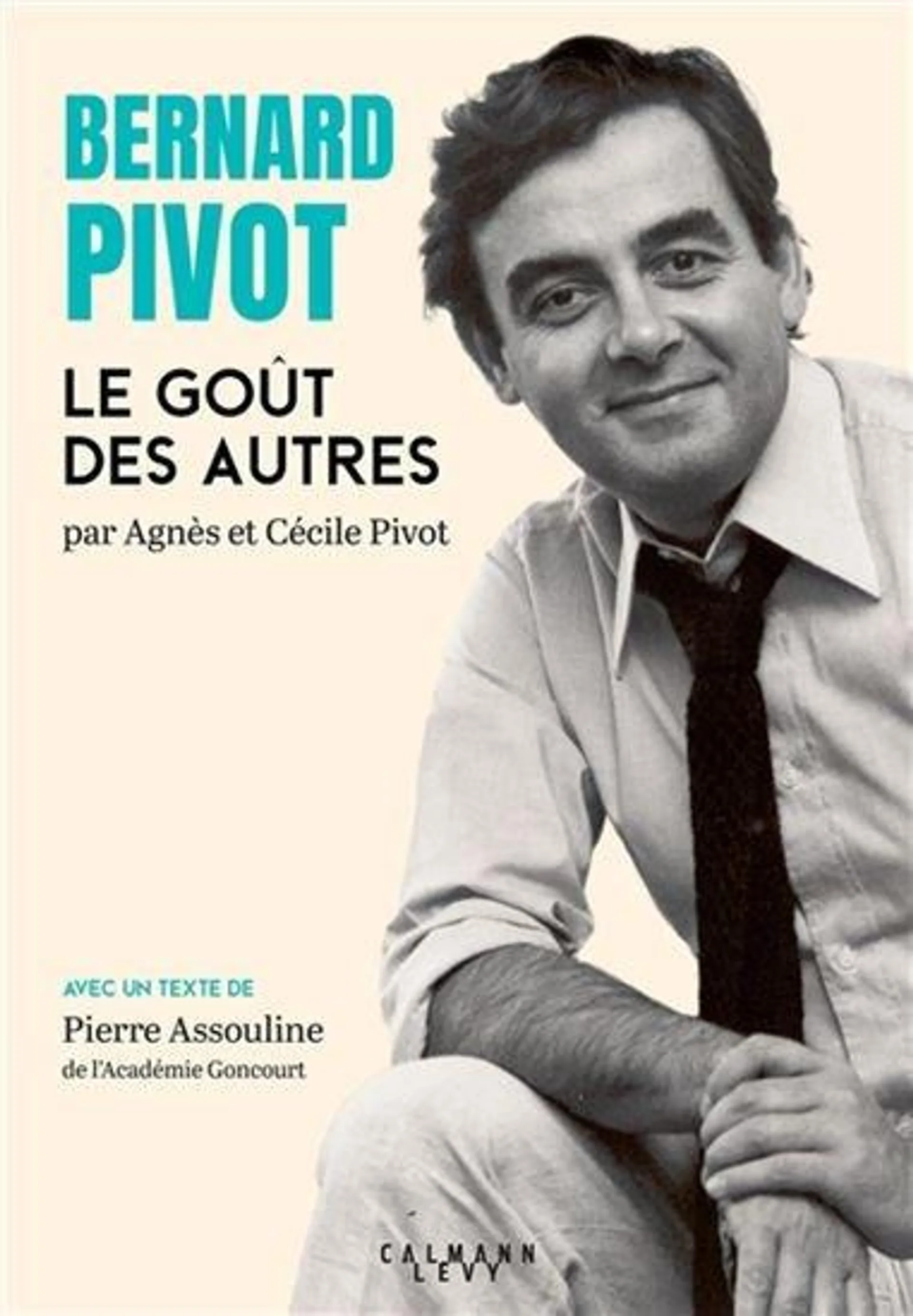 Bernard pivot : le goût des autres