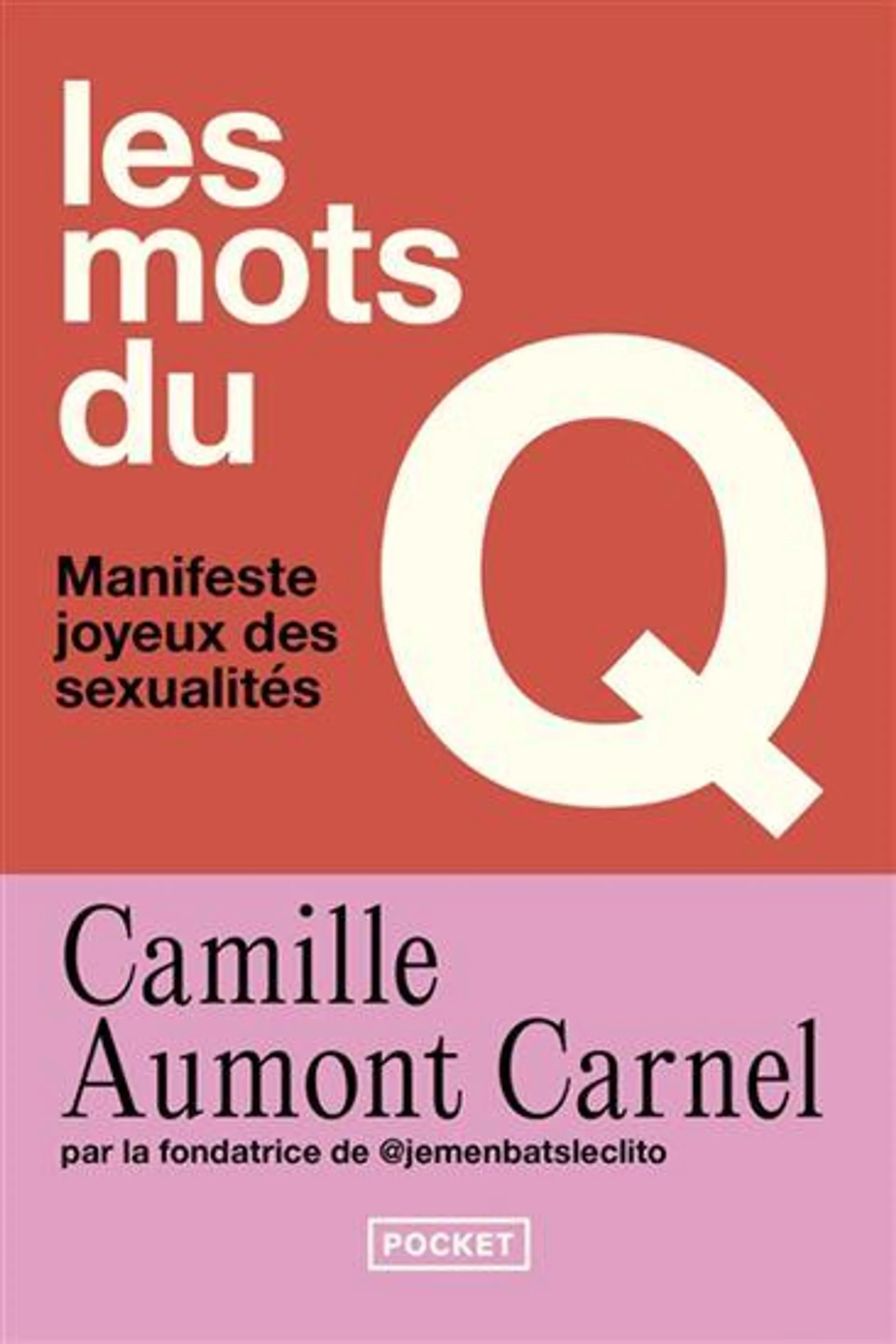 Les Mots du Q : manifeste joyeux des sexualités