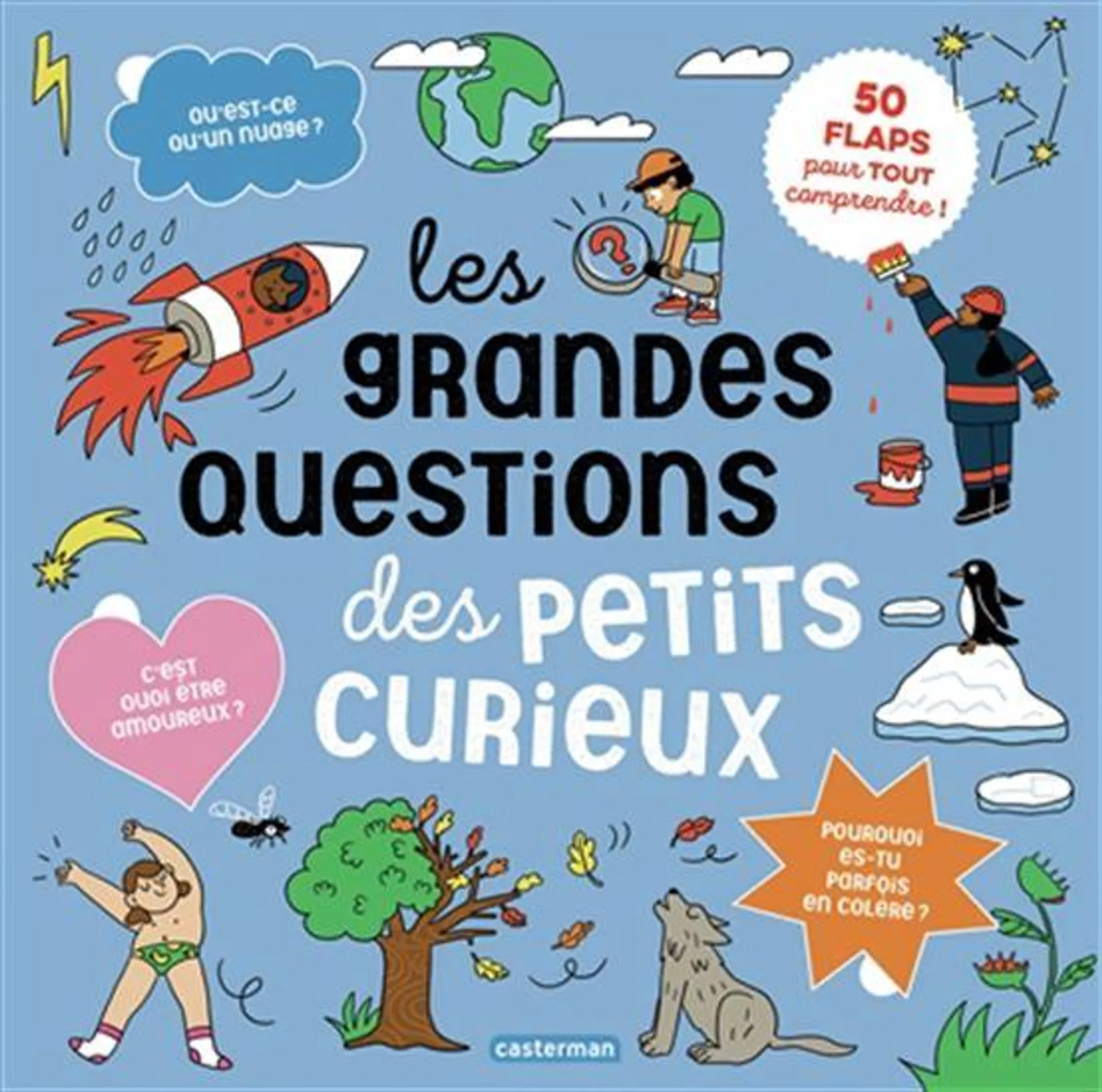 Les Grandes questions des petits curieux : 50 flaps pour tout comprendre !