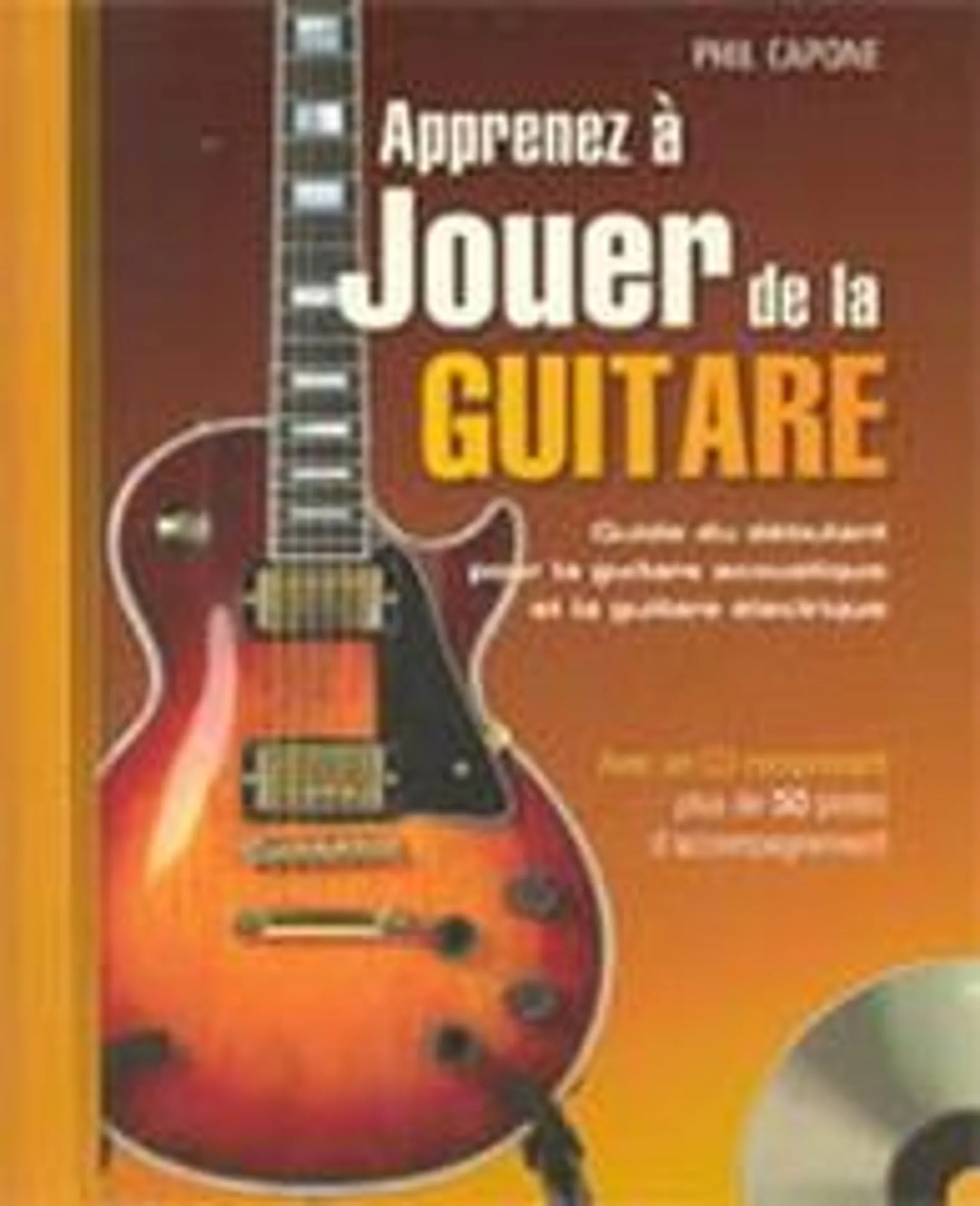 Apprenez à jouer de la guitare + CD