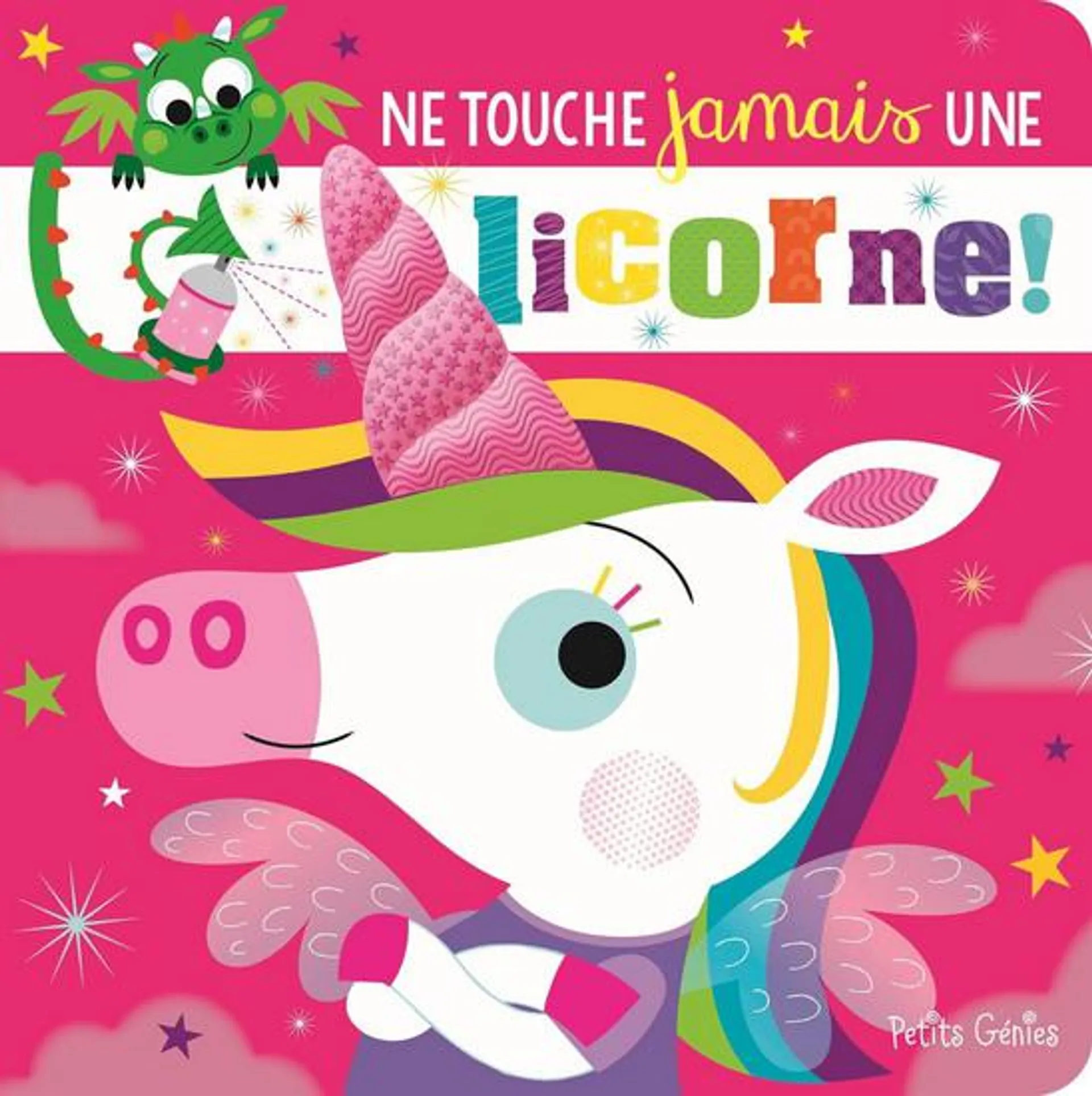 Ne touche jamais une licorne !