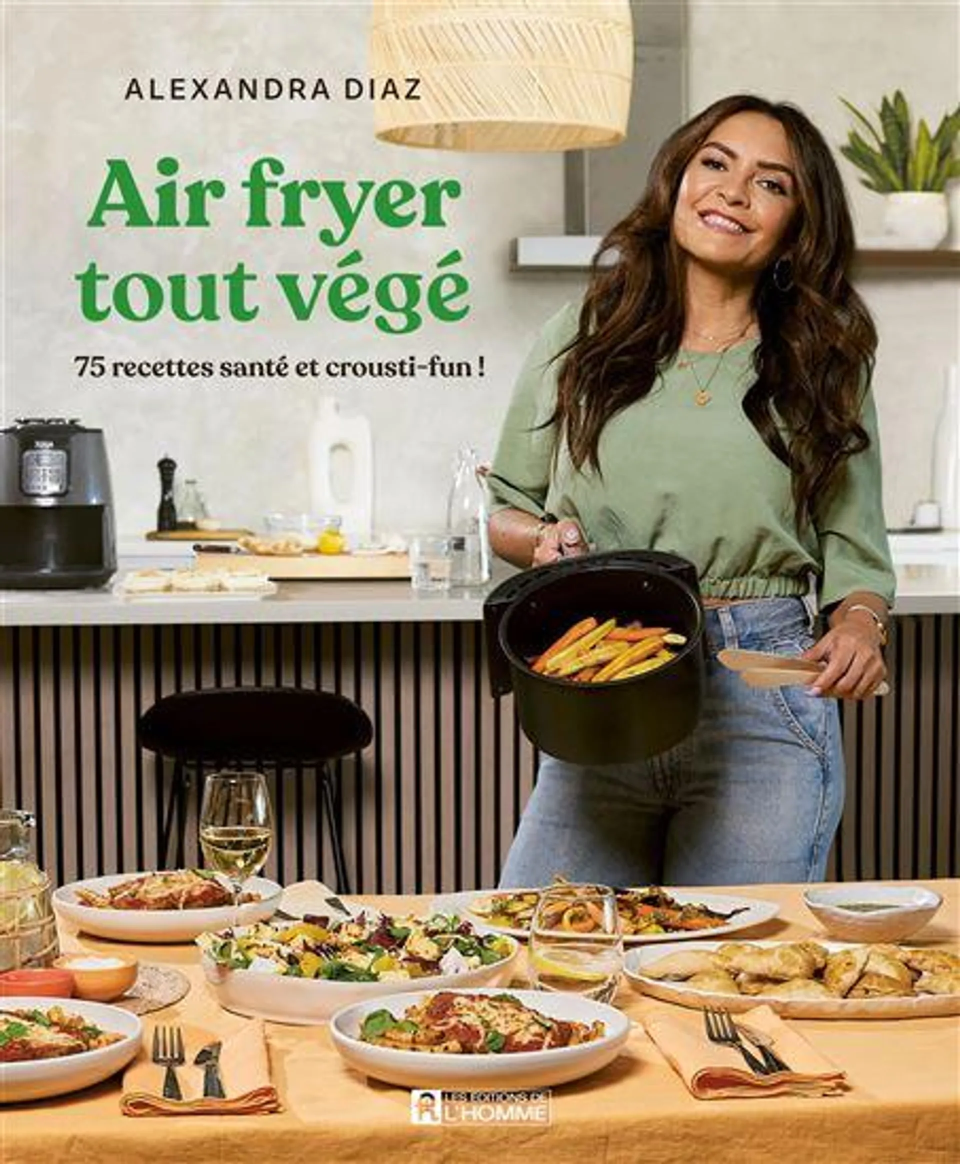 Air fryer tout végé : 75 recettes santé et crousti-fun !