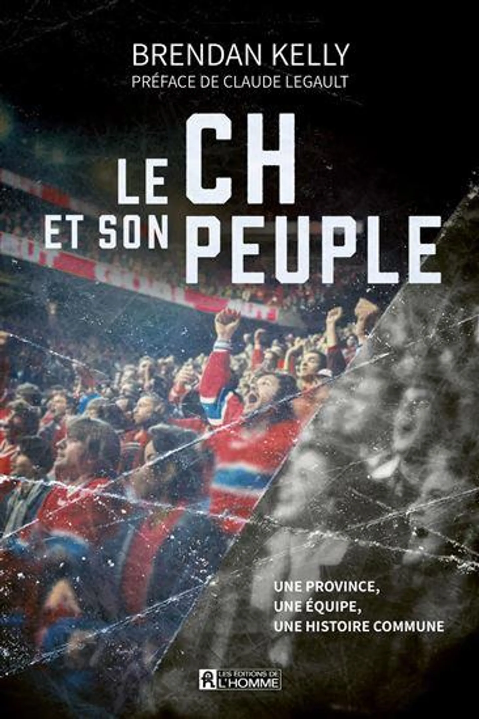 Le CH et son peuple : une province, une équipe, une histoire commune