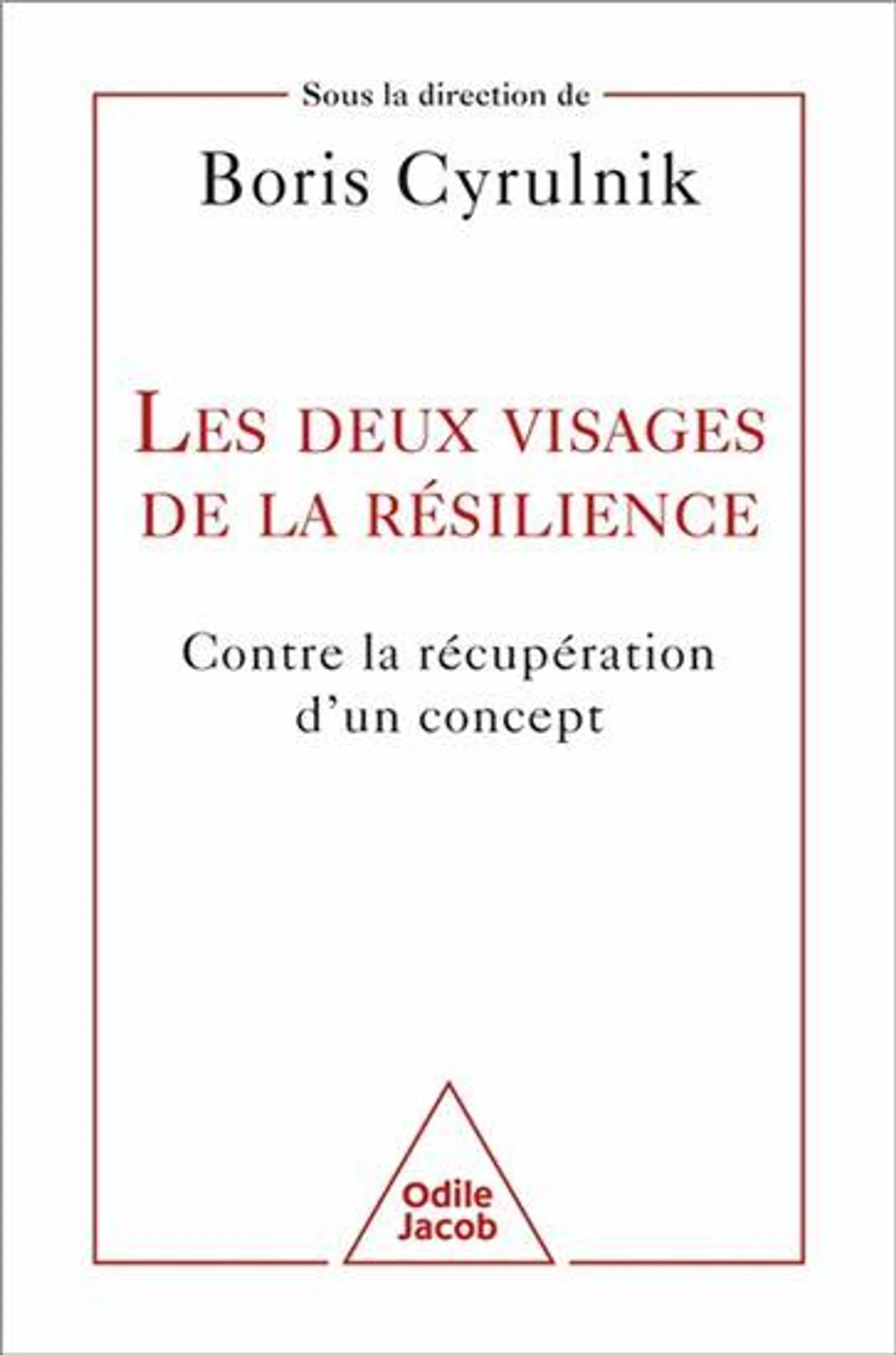 Les Deux visages de la résilience