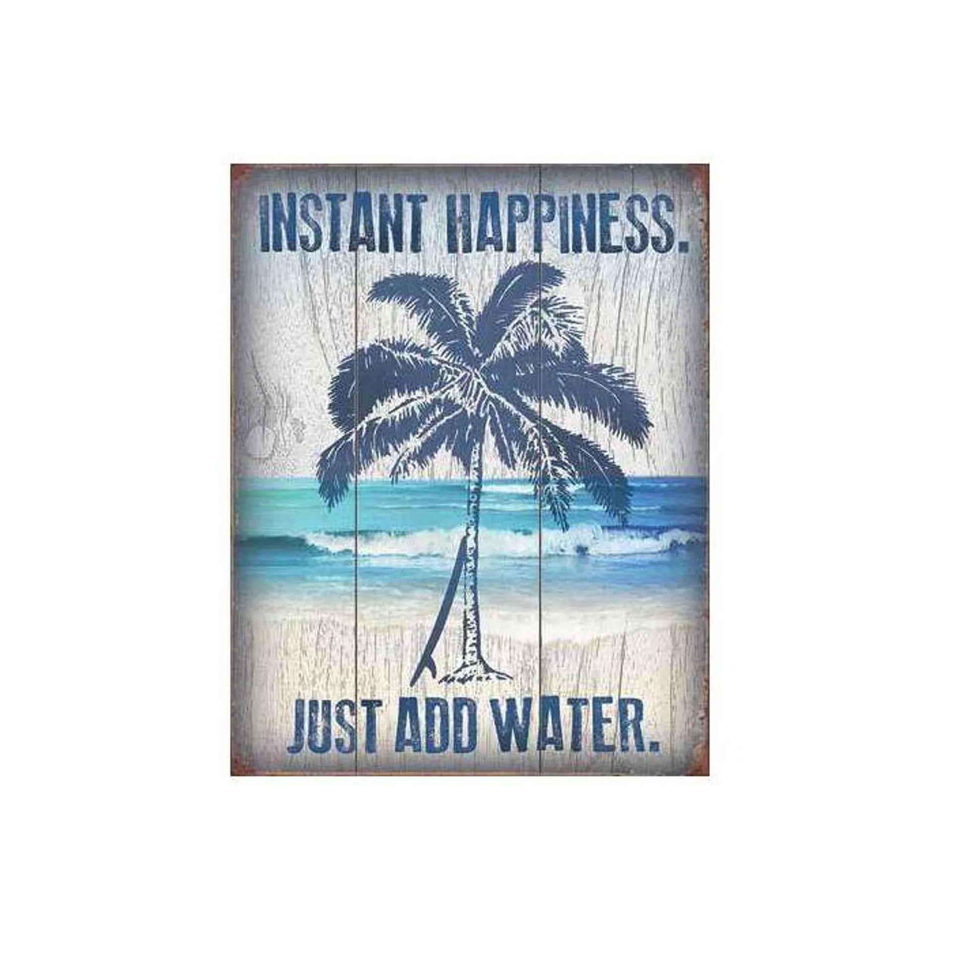 Instant Happiness Tin Sign