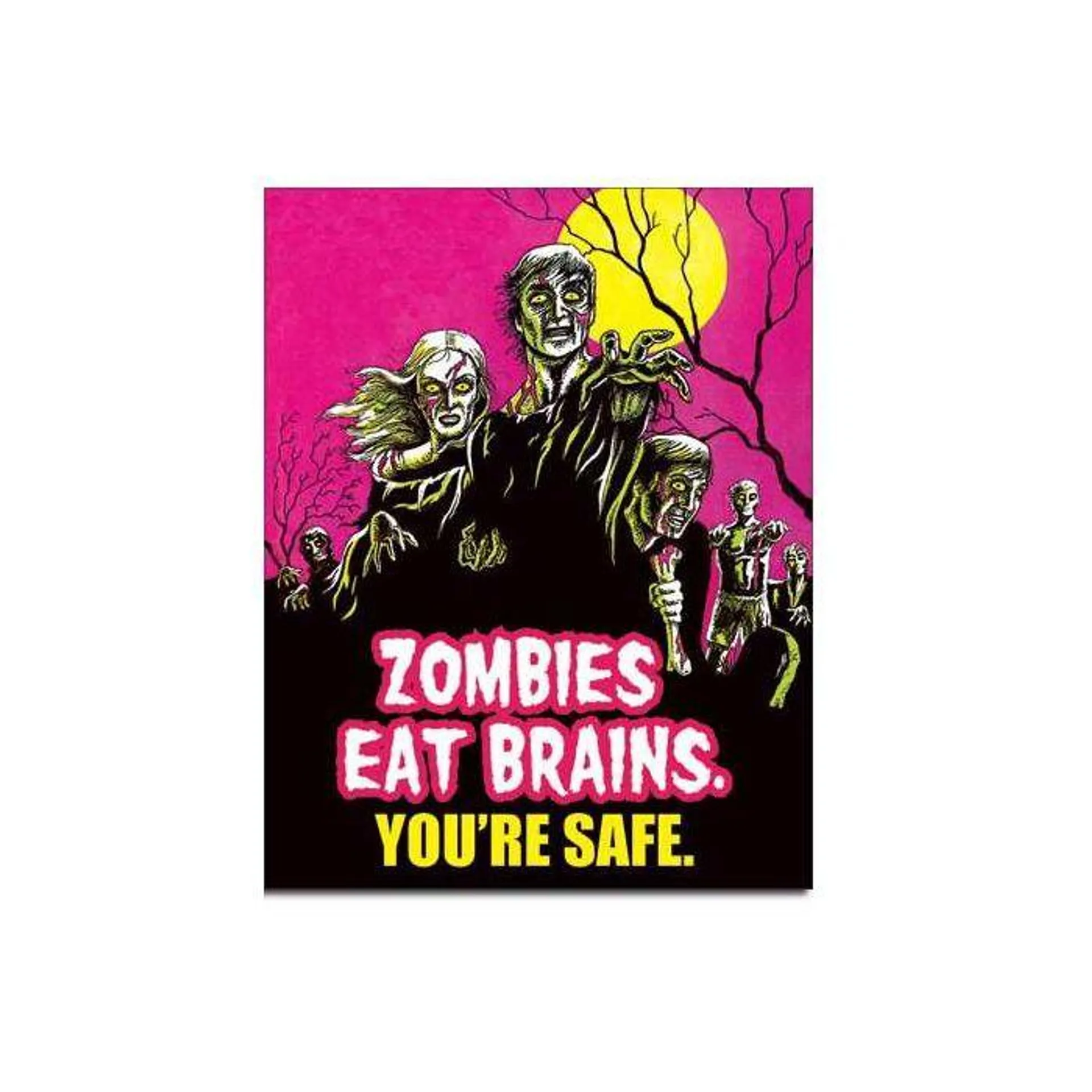 Zombies Eat Brains Tin Sign