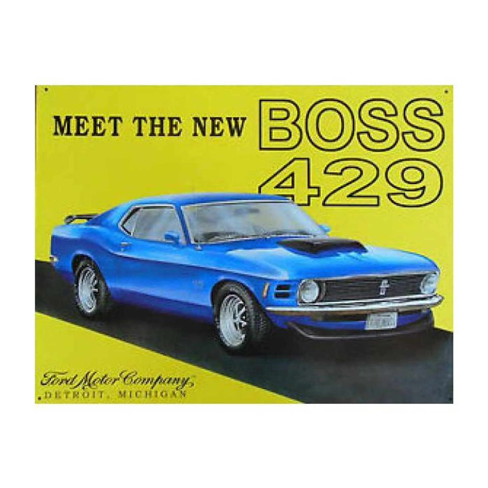 Meet The New Boss - Ford Mustang Sign