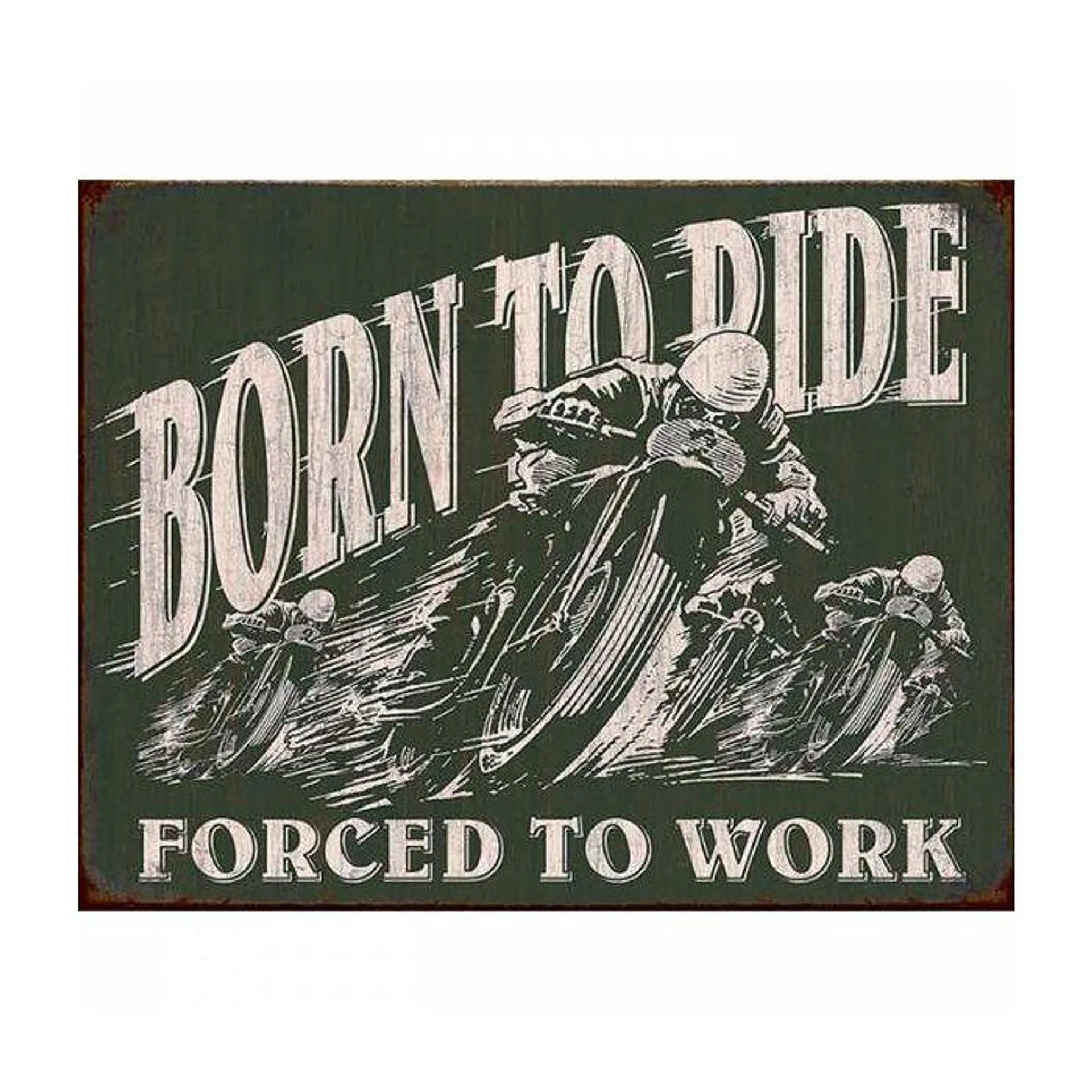 Mostly Signs Born to Ride Tin Sign