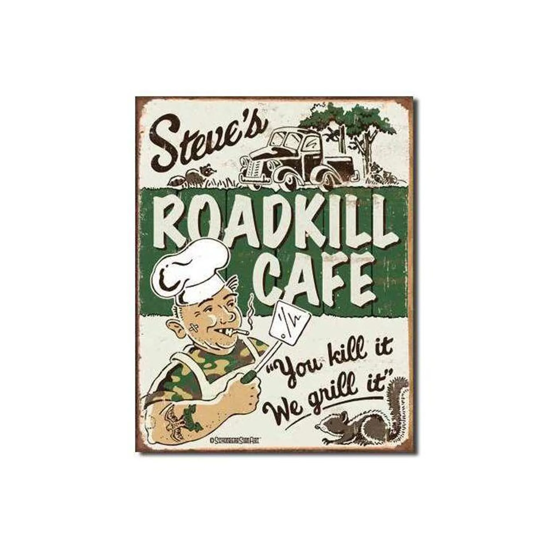 Steve's Roadkill Cafe Tin Sign