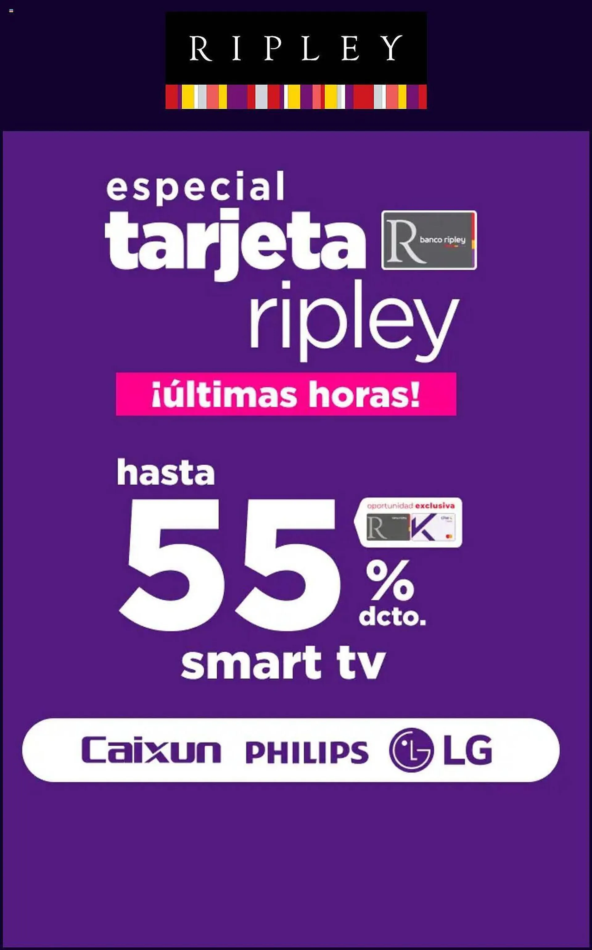 Cat logo Ripley Disponible hasta el 4 mar