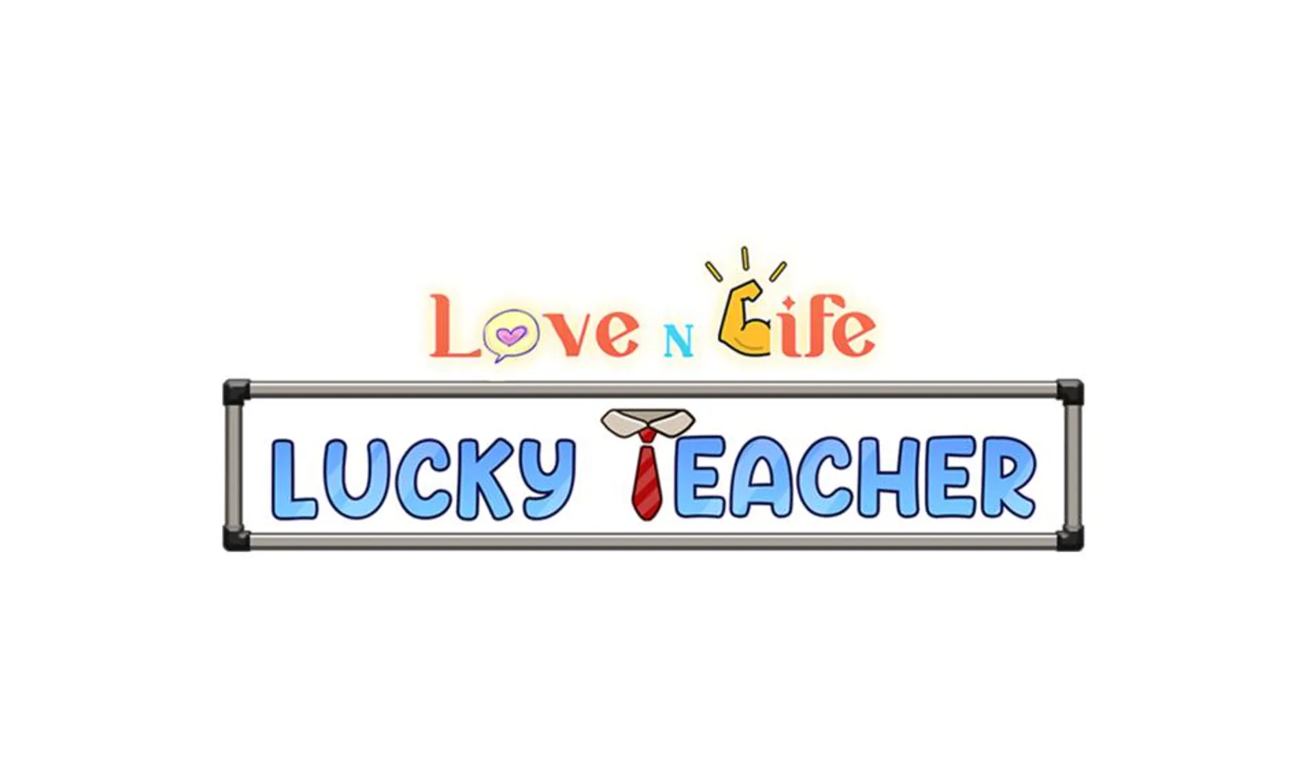 Love n Life: Lucky Teacher