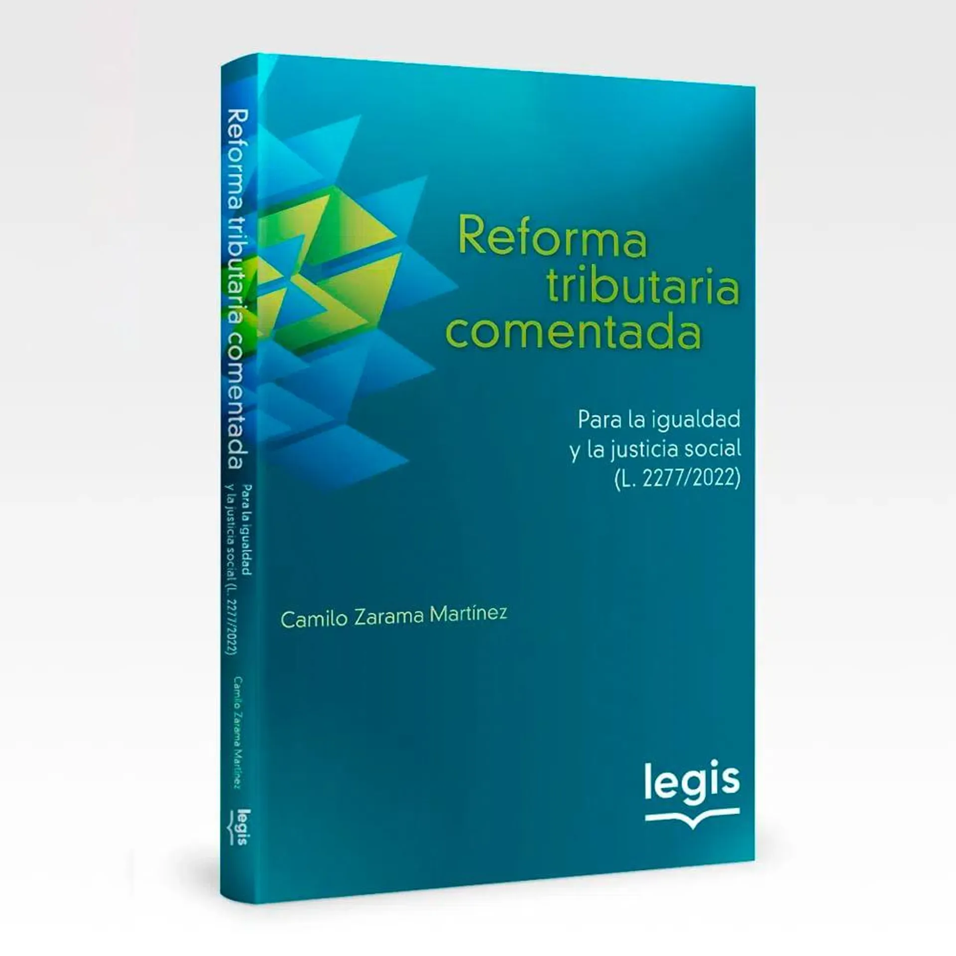 Reforma tributaria comentada para la igualdad y la justicia social - Libro | Edición 1 | 2023