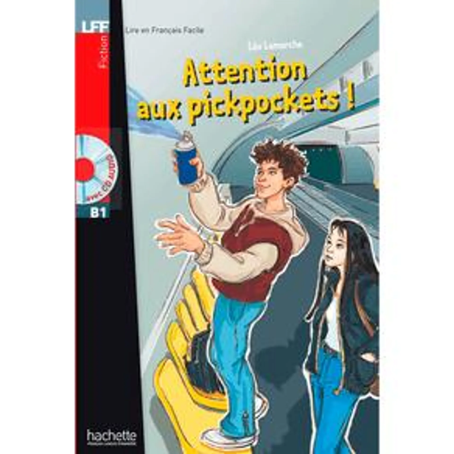 LFF - B1 - Attention aux pickpockets ! + CD audio