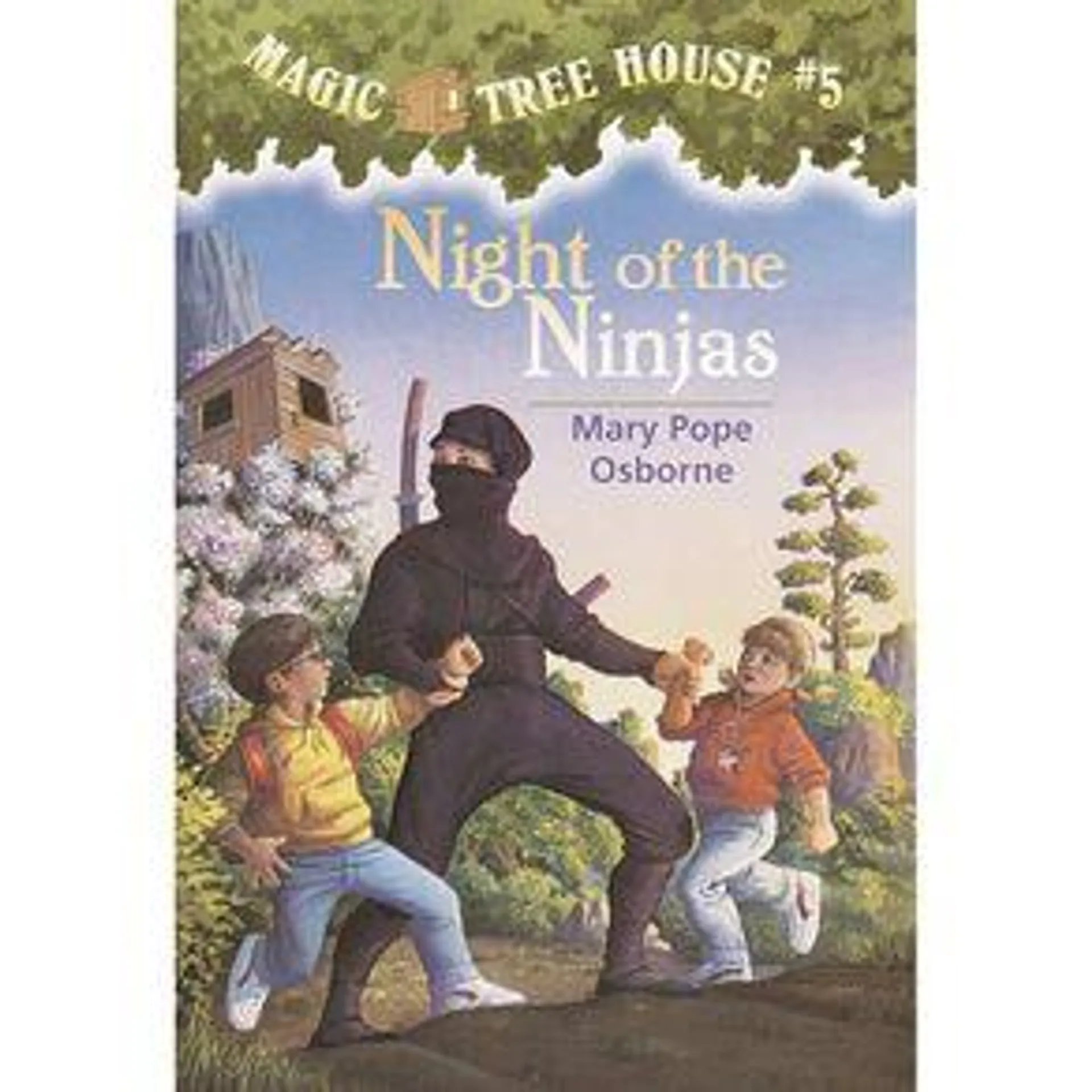 Night of the Ninjas (Magic Tree House, No. 5) - Magic Tree House 5: Night of the Ninjas