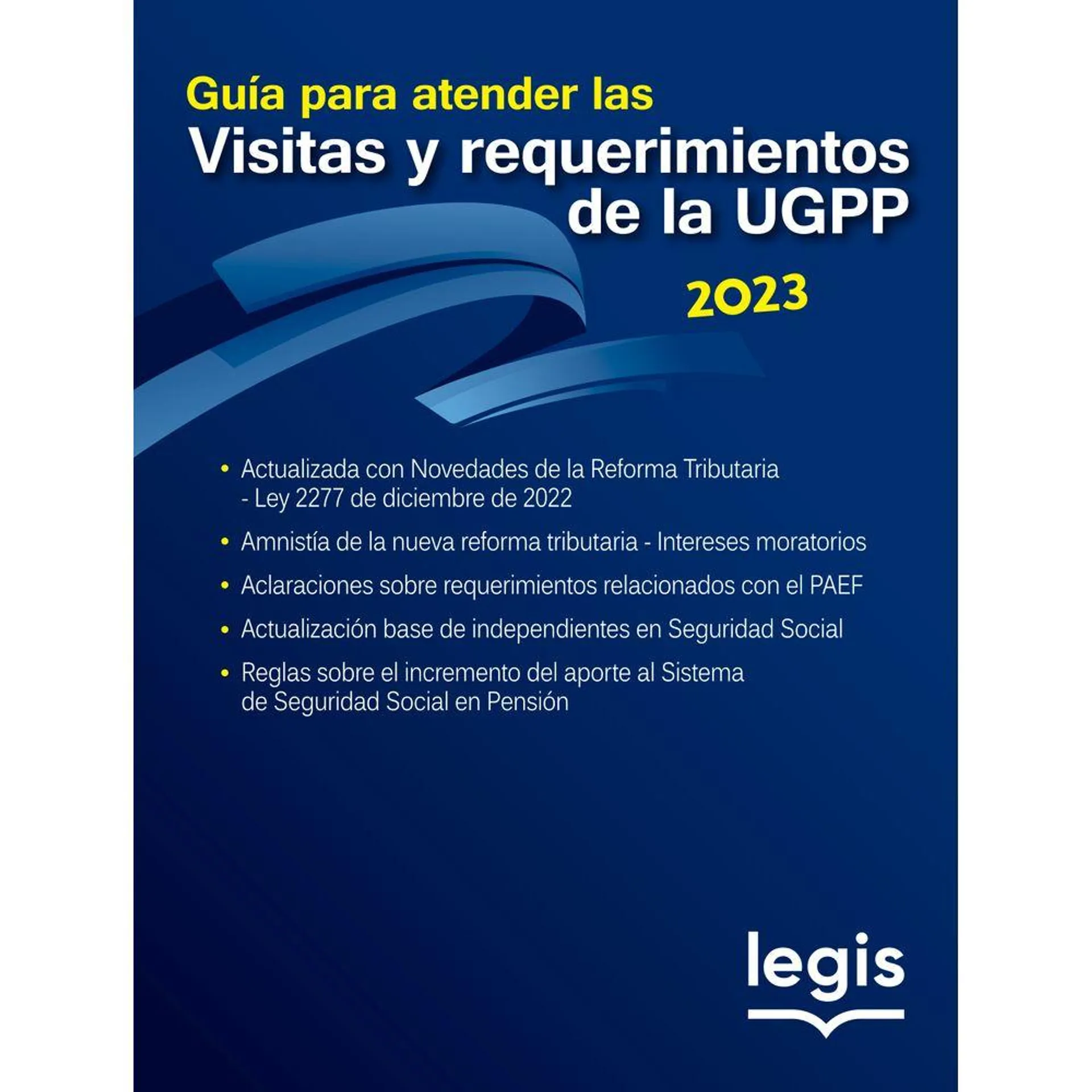 Guía para Atender las Visitas y Requerimientos de la UGPP 2023 - Libro | Edición 8 | 2023