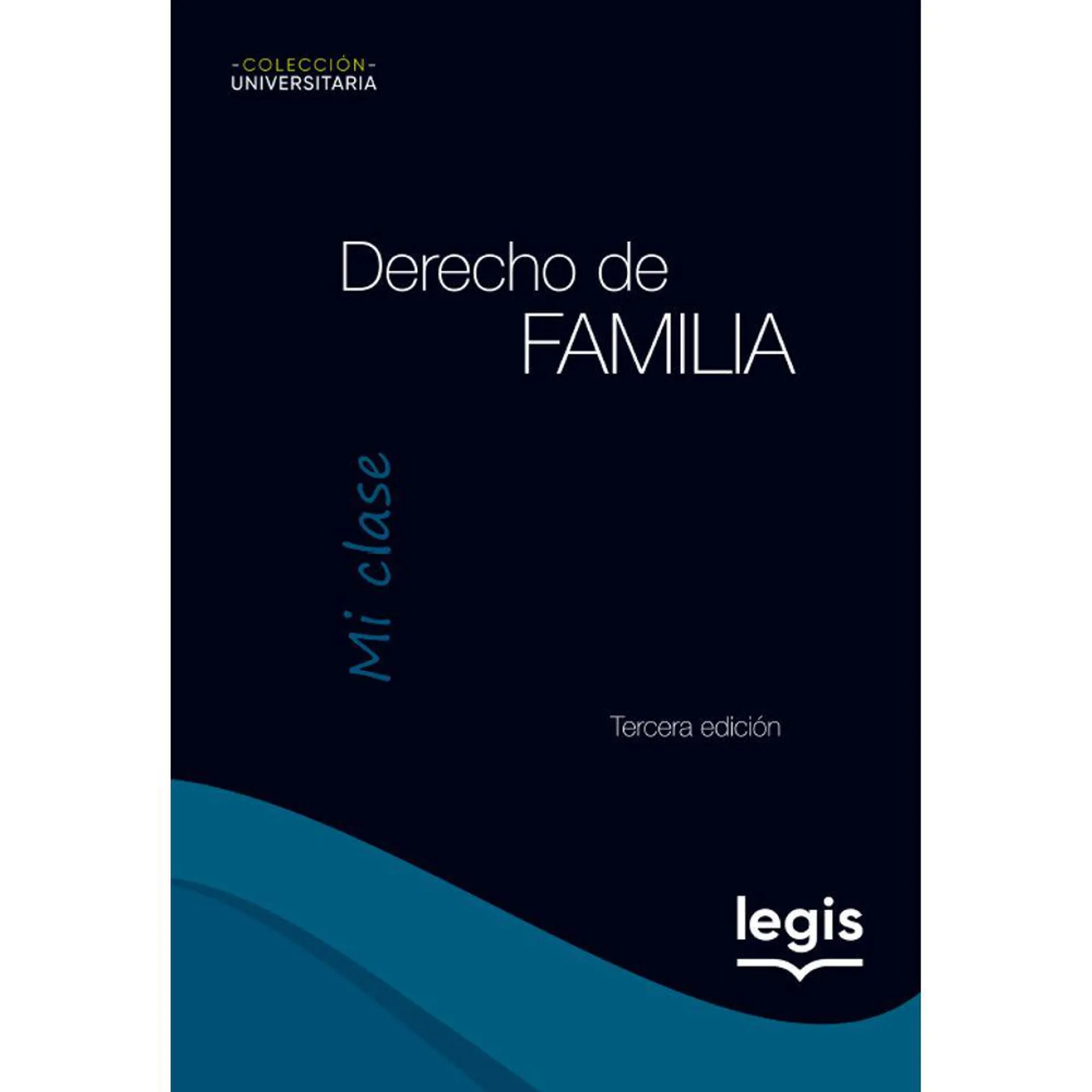Derecho de Familia - Colección Universitaria Mi Clase