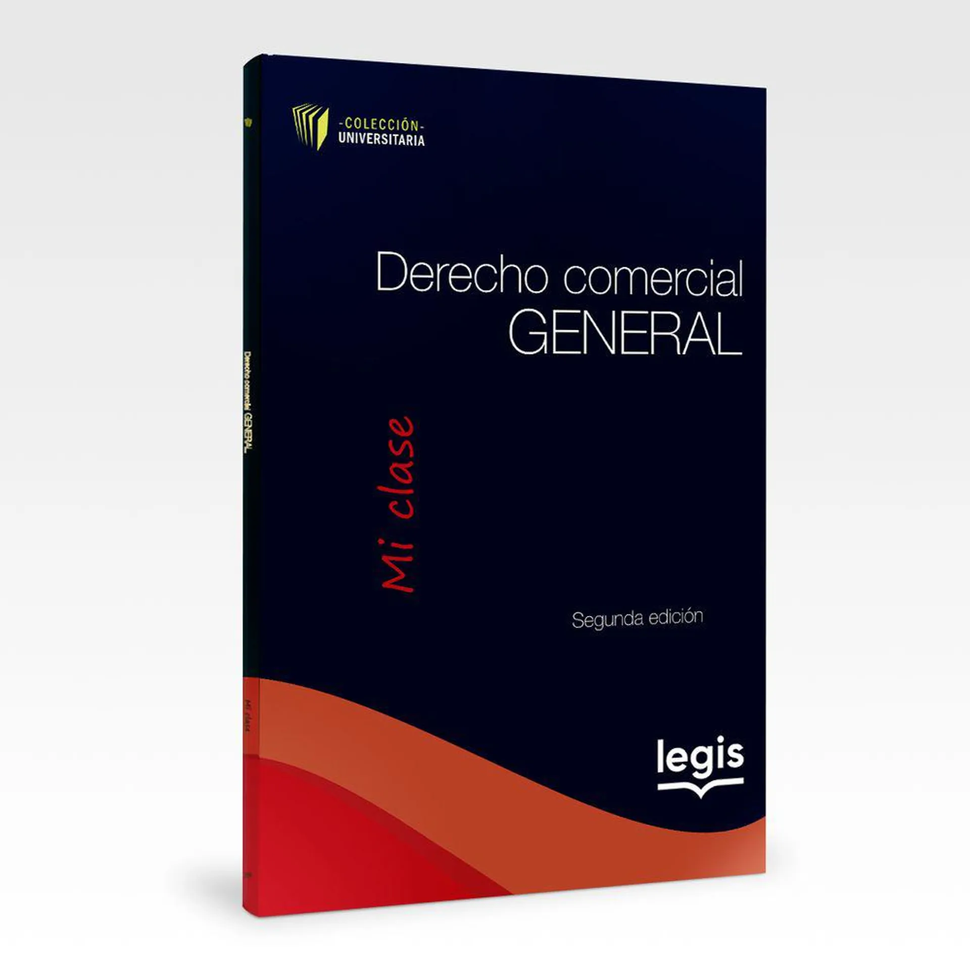Derecho Comercial General - Colección Universitaria Mi Clase - Libro - Edición 2 Ref CGMC 3717-92