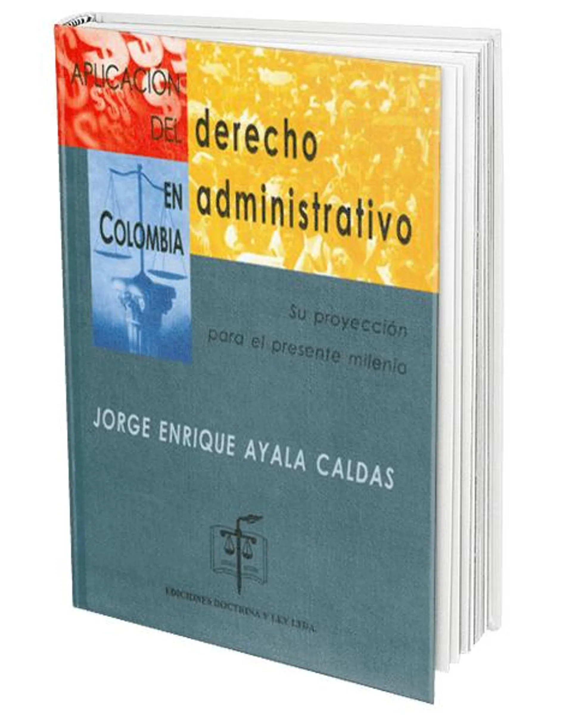 Aplicación del Derecho Administrativo en Colombia