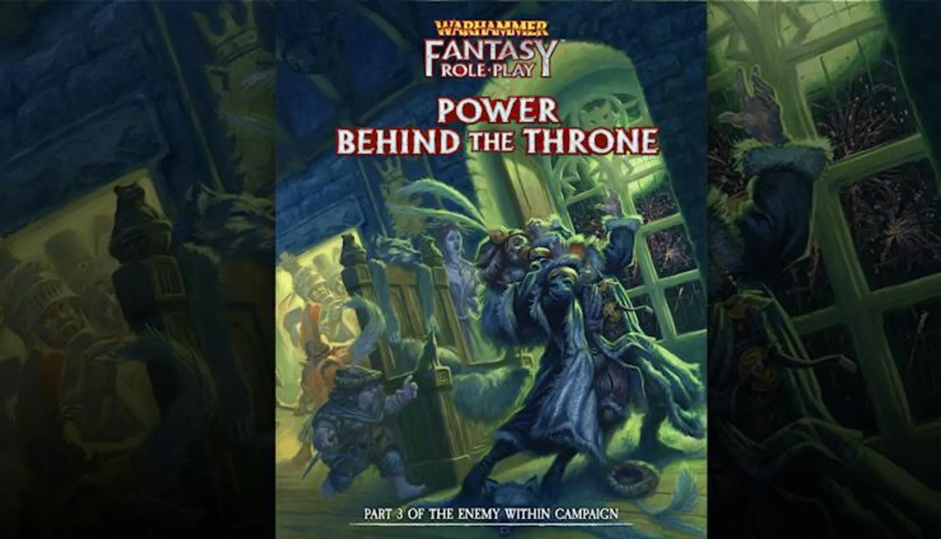 Enemy Within Campaign - Volume 3 Power Behind the Throne