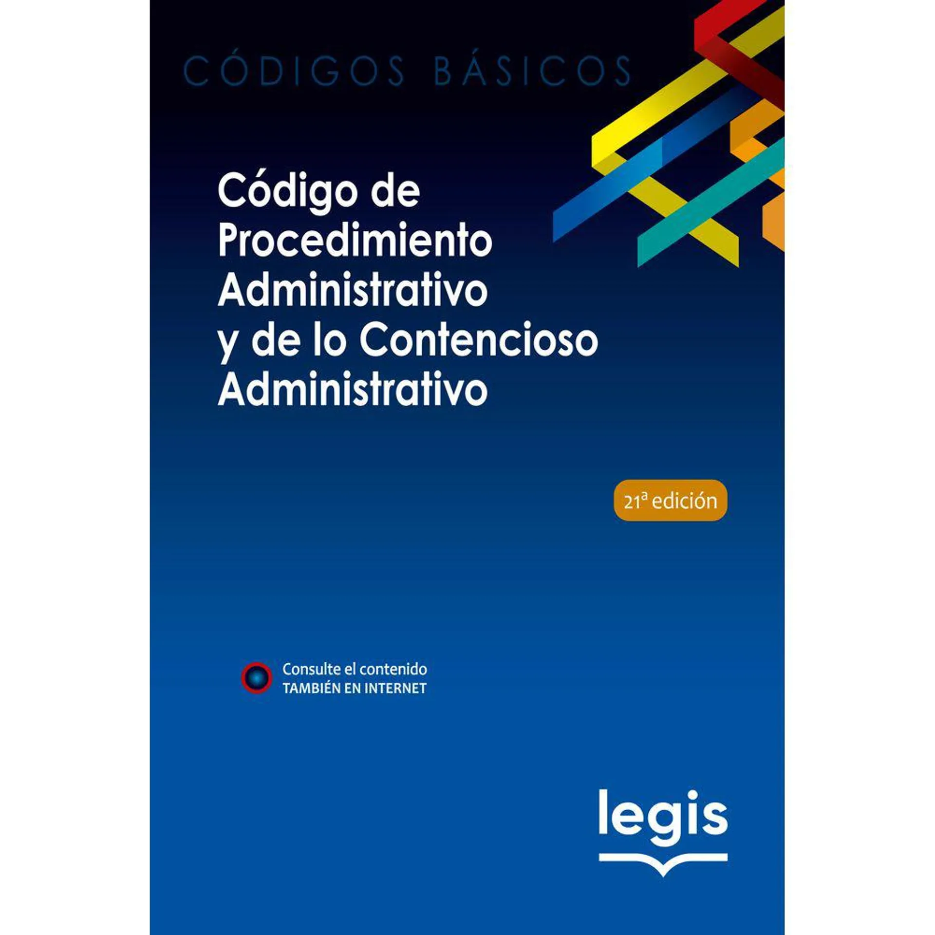 Código Básico de Procedimiento Administrativo y de lo Contencioso Administrativo 2023 - Libro | Edición 21 | 2023