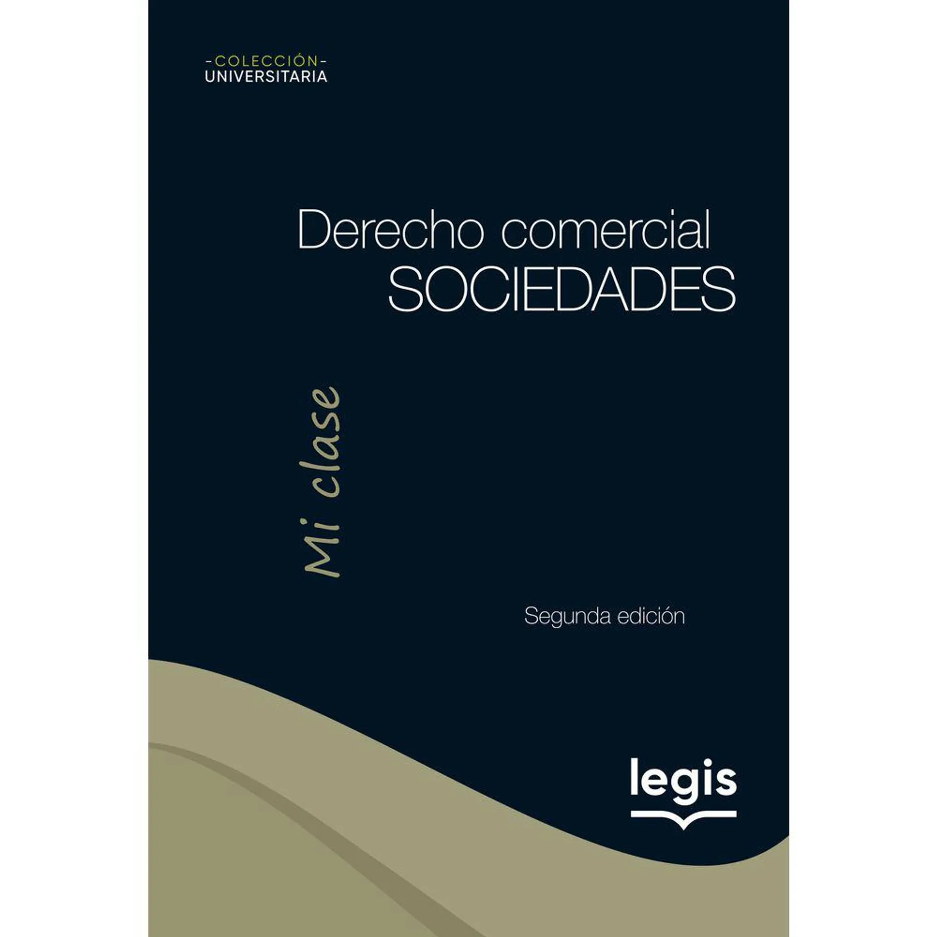 Derecho Comercial Sociedades - Colección Mi Clase - E-book | Edición 2 | 2020