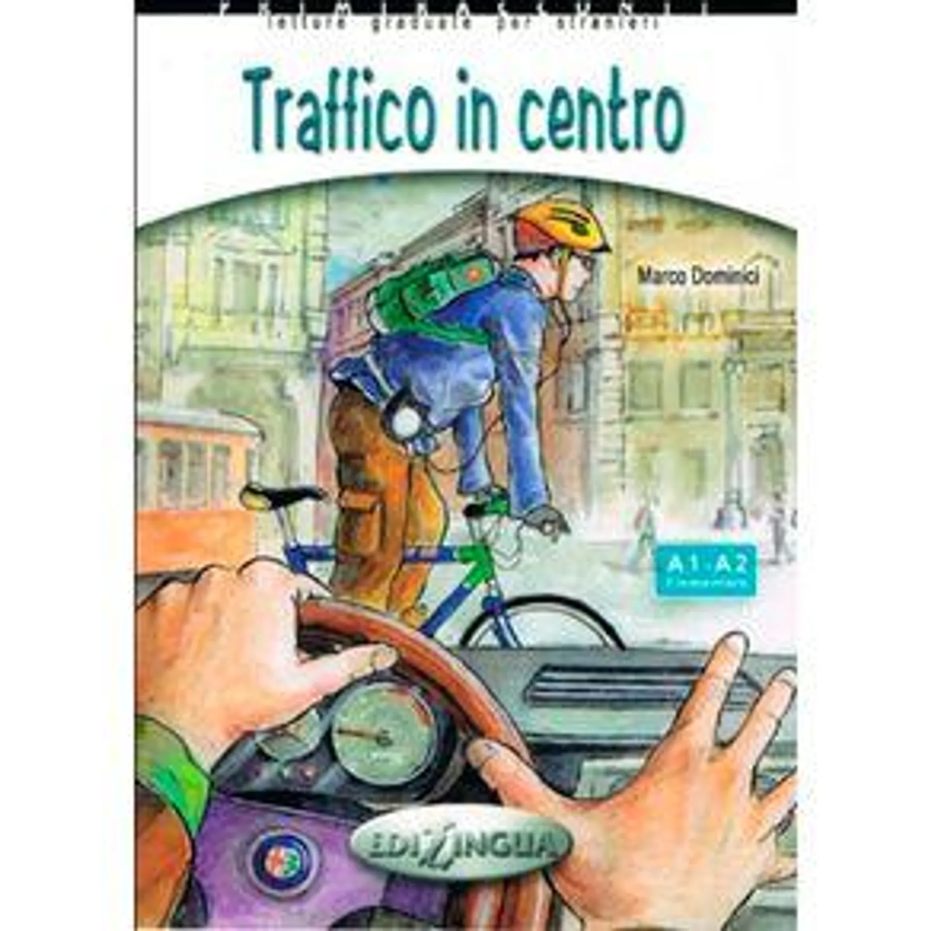 Traffico in centro + CD Audio (livello A1-A2)