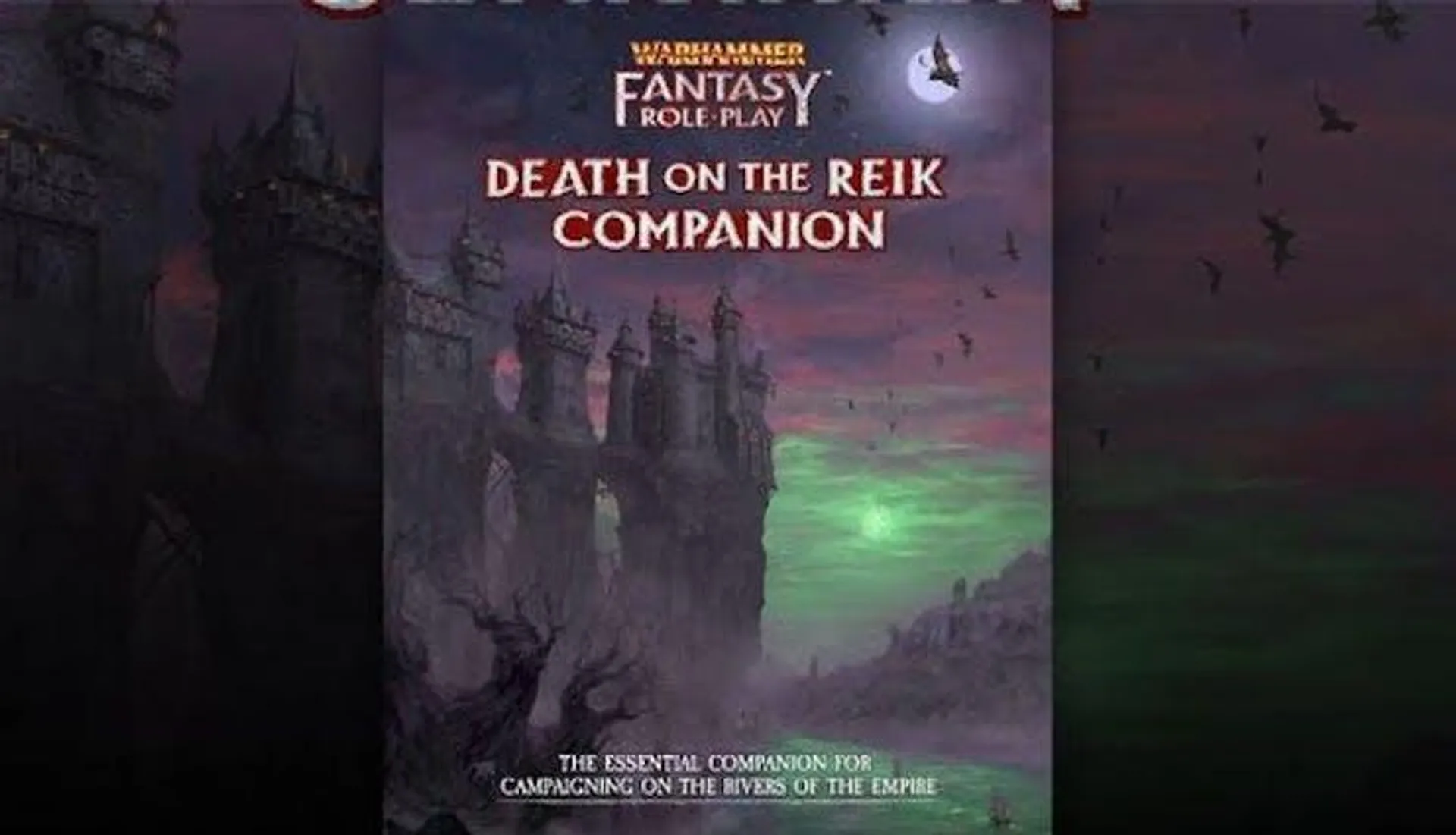 Enemy Within Campaign - Volume 2 Death on the Reik Companion