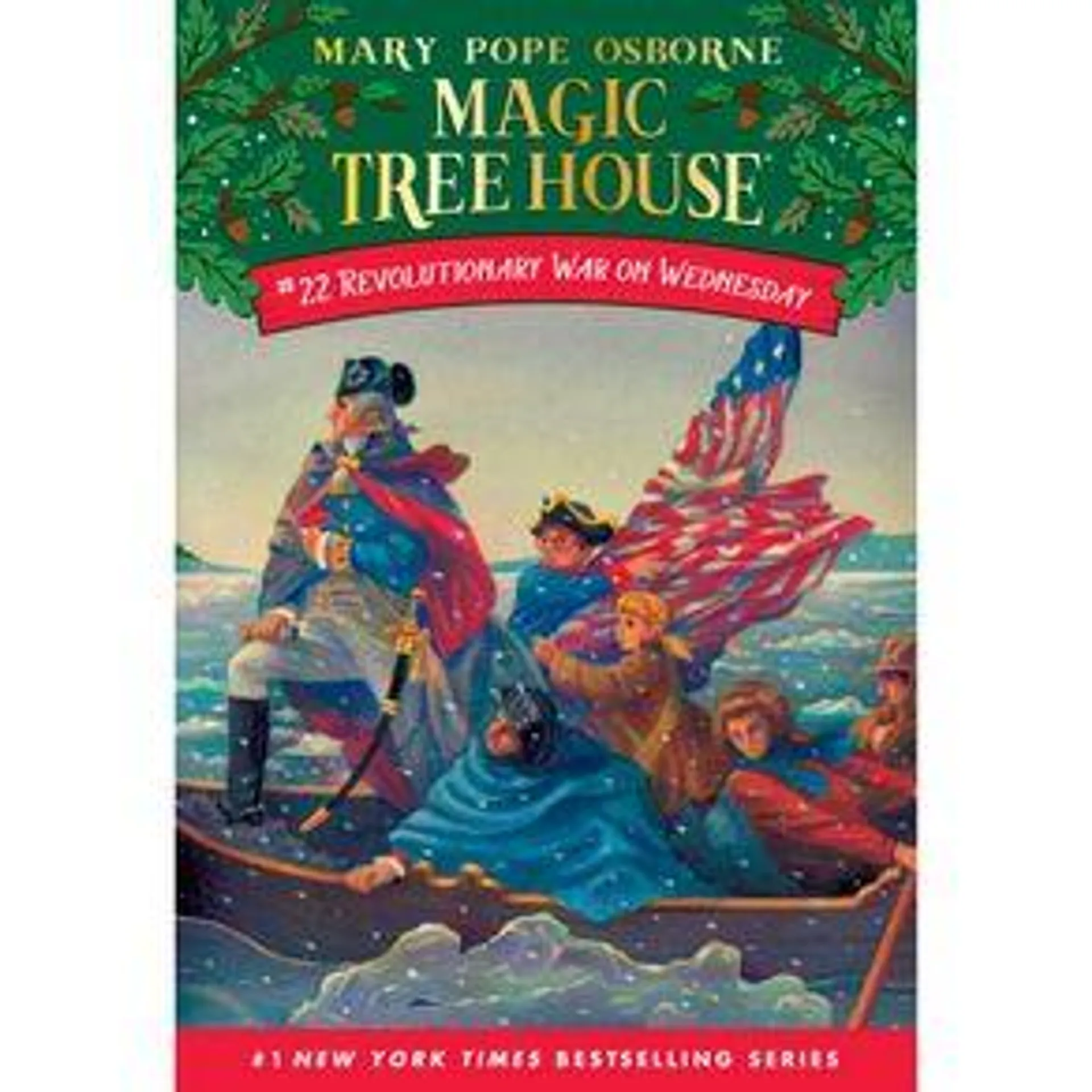 Magic Tree House 22: Revolutionary War on Wednesday