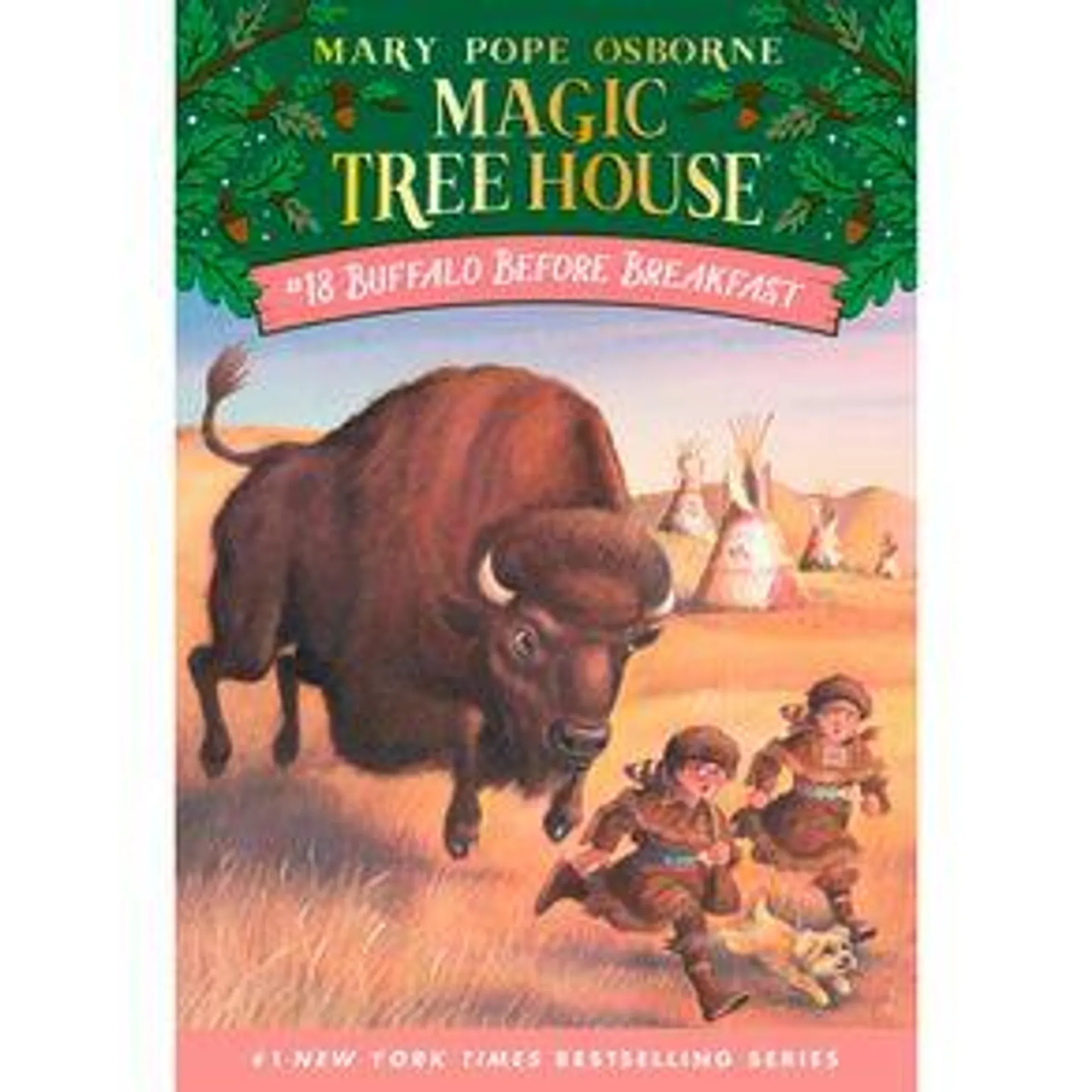 Magic Tree House 18: Buffalo Before Breakfast