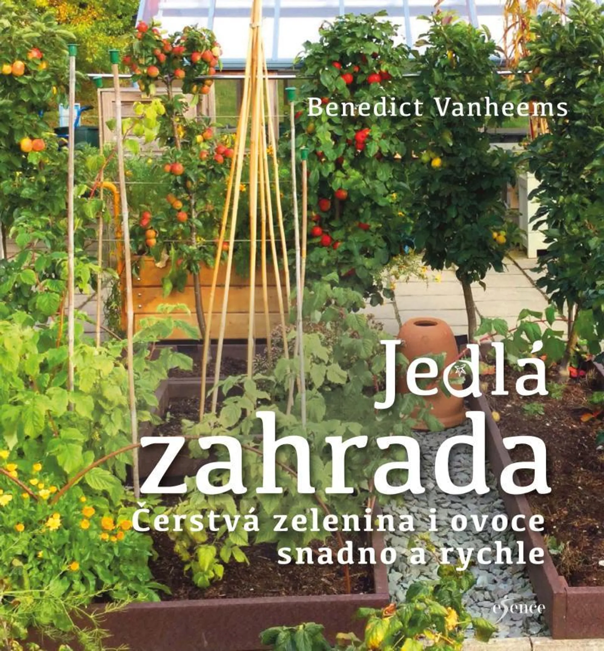 Jedlá zahrada - Čerstvá zelenina i ovoce snadno a rychle