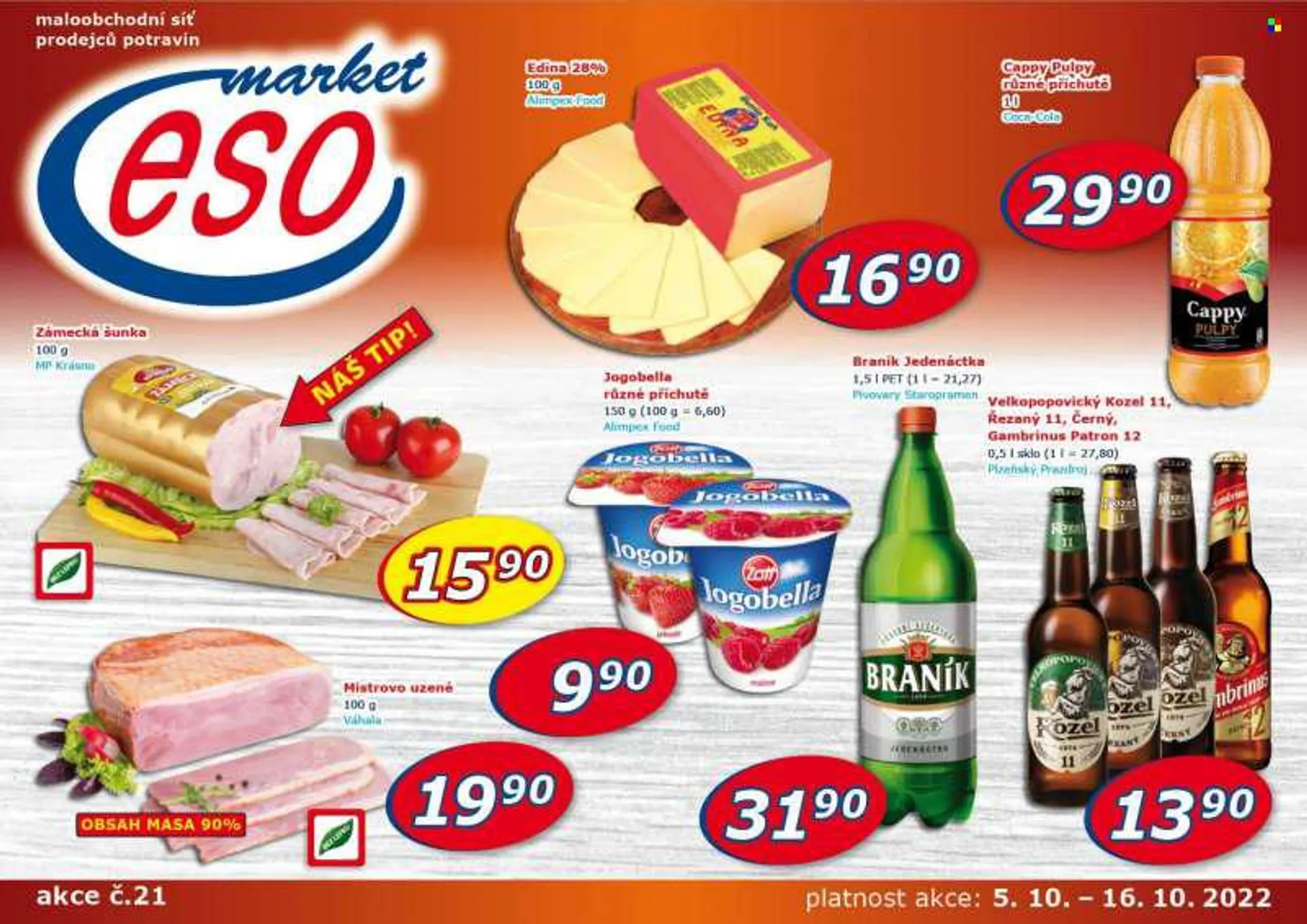 Leták ESO MARKET - 5.10.2022 - 16.10.2022 - Produkty v akci - šunka, VÁHALA, zámecká šunka, Krásno, Mistrovo uzené, Zott, jogurt, Jogobella, limonáda, Coca-Cola, džus, Cappy, Gambrinus, Staropramen, Braník, Velkopopovický Kozel, Patron, alkohol. Strana 1.