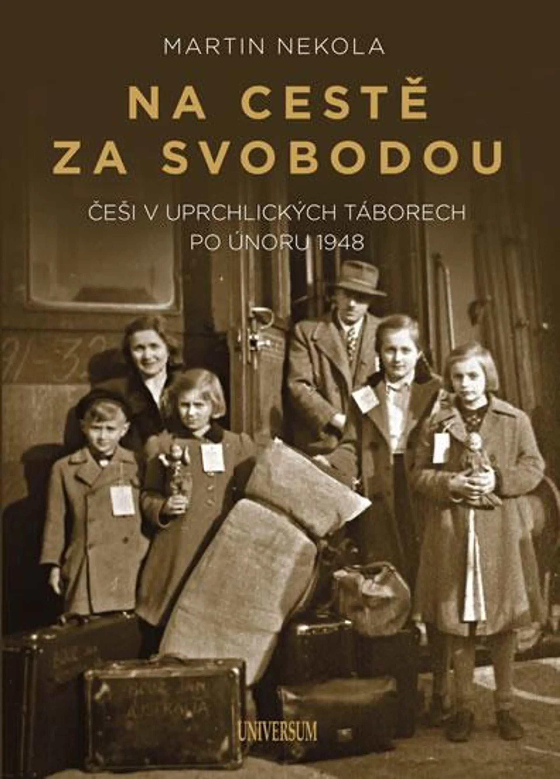 Na cestě za svobodou: Češi v uprchlických táborech po únoru 1948