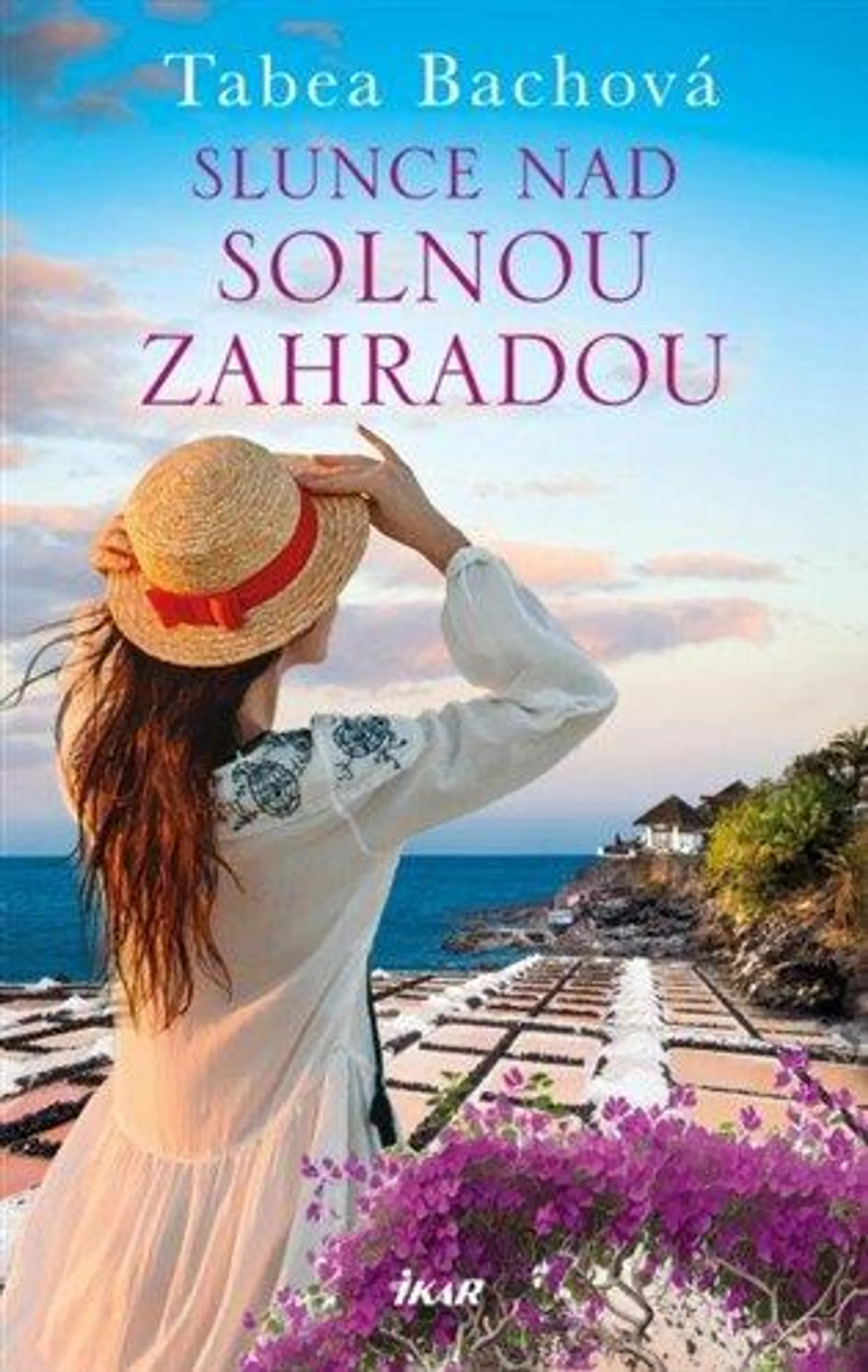 Slunce nad solnou zahradou