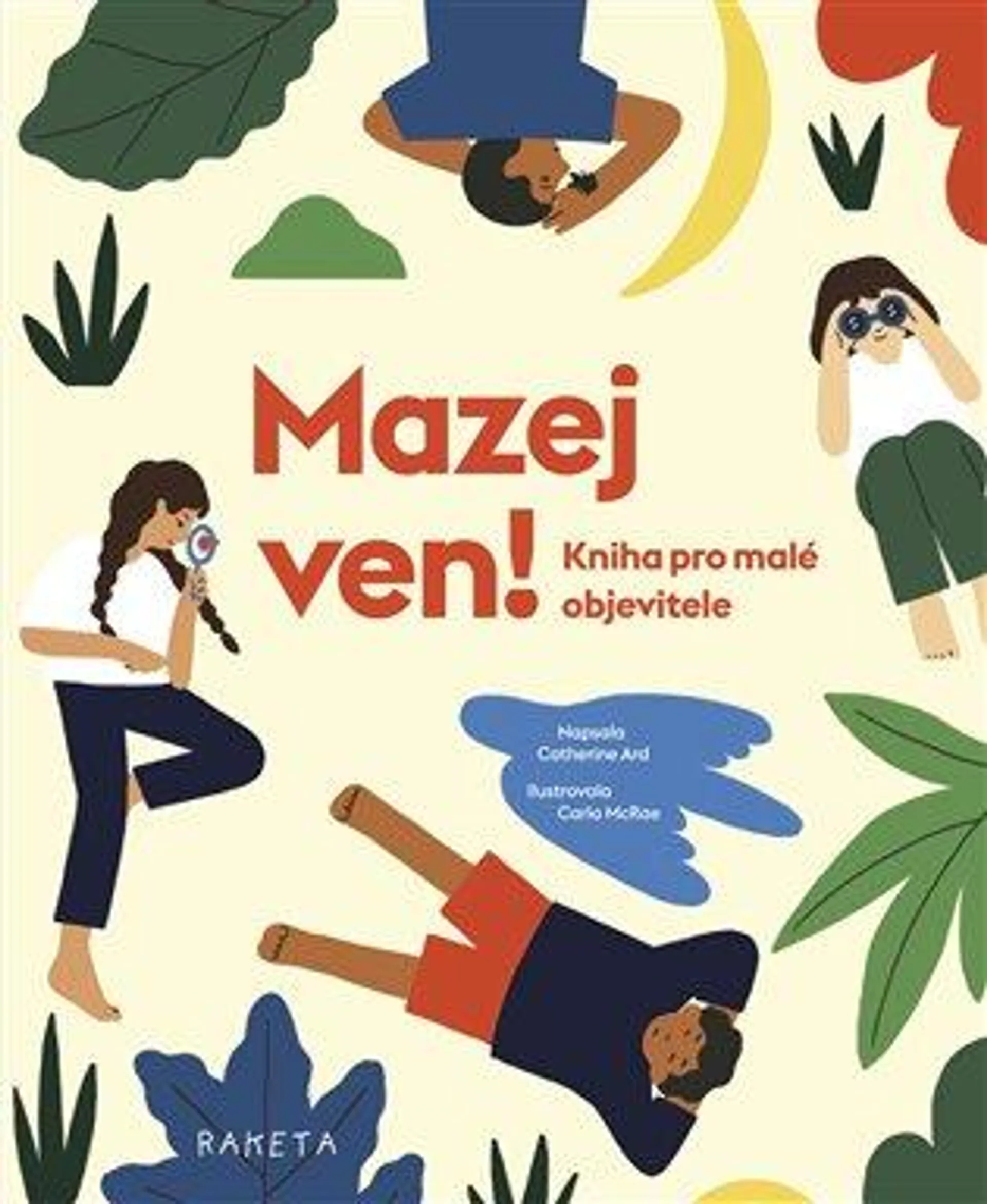 Mazej ven!: Kniha pro malé objevitele