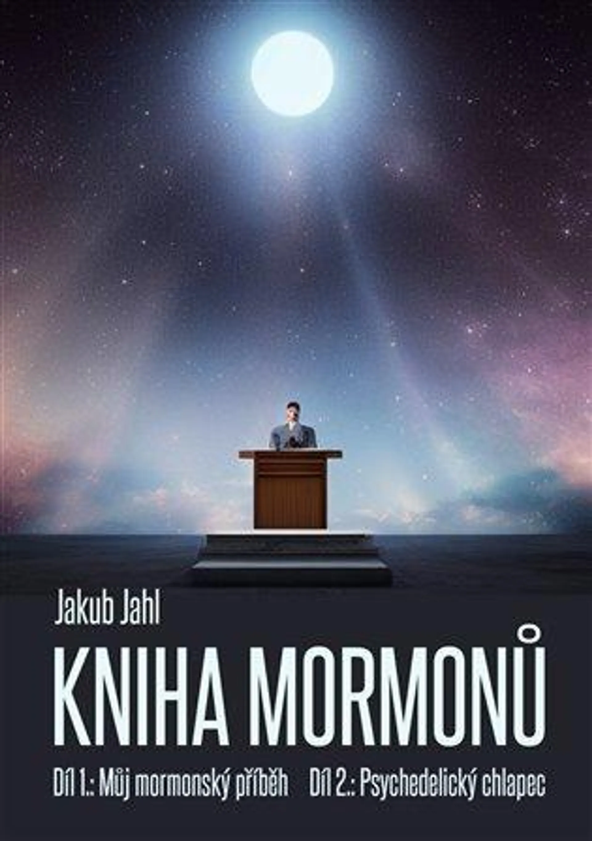 Kniha mormonů: Díl 1.: Můj mormonský příběh, Díl 2.: Psychedelický chlapec