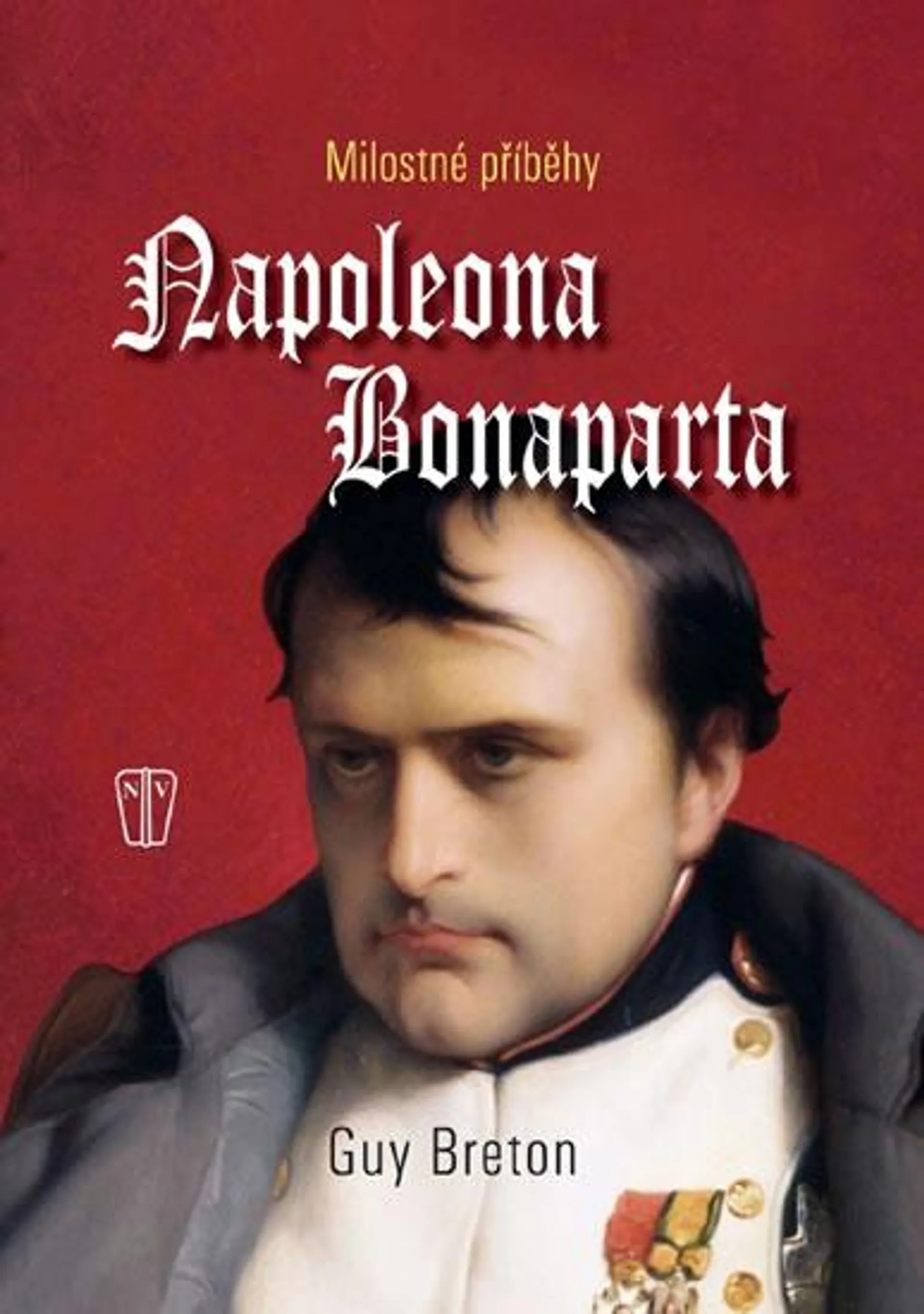 Milostné příběhy Napoleona Bonaparte