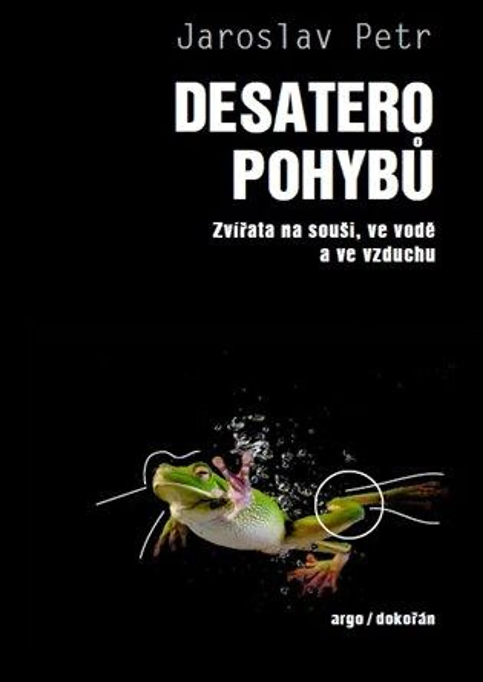 Desatero pohybů: Zvířata na souši, ve vodě a ve vzduchu