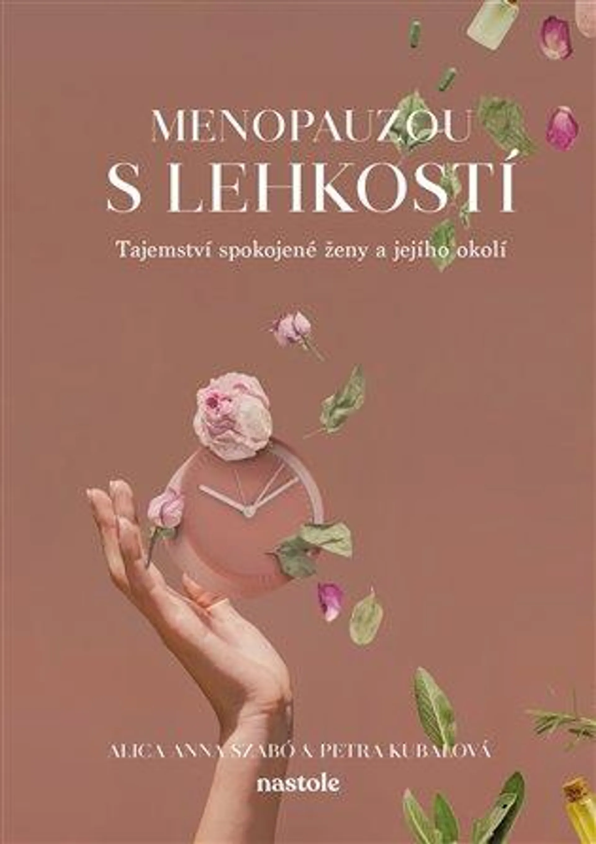 Menopauzou s lehkostí: Tajemství spokojené ženy a jejího okolí